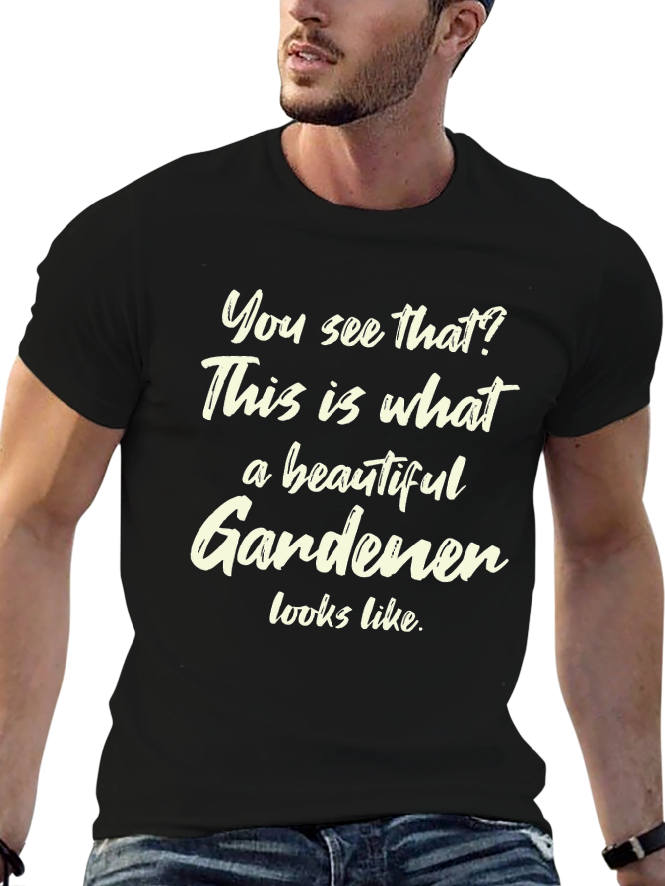 Beautiful Gardener T-Shirt Funny Gardening Gift