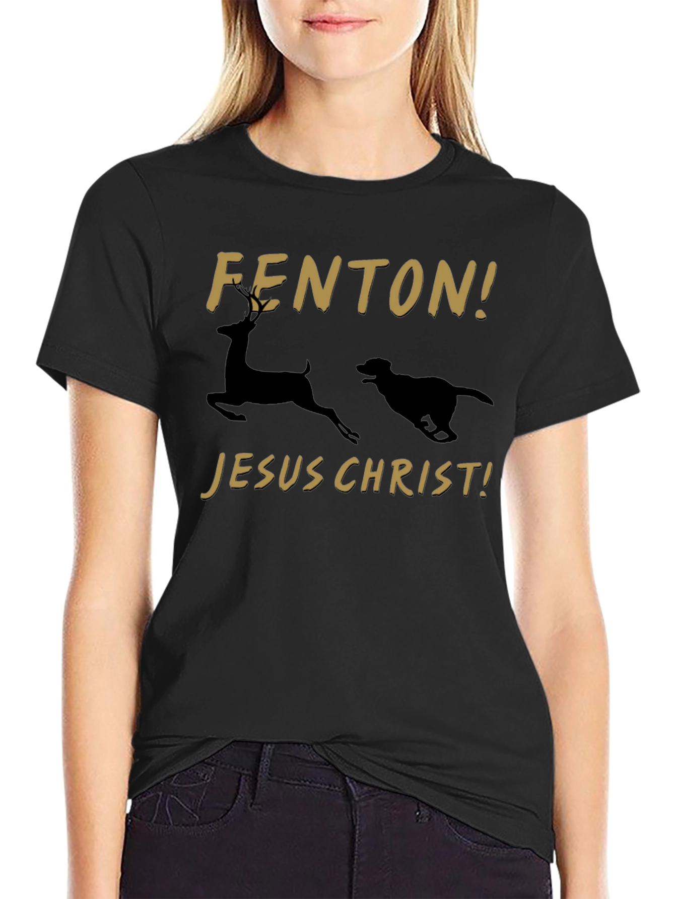 Fenton! Jesus Christ! T-Shirt Deer and Dog Running
