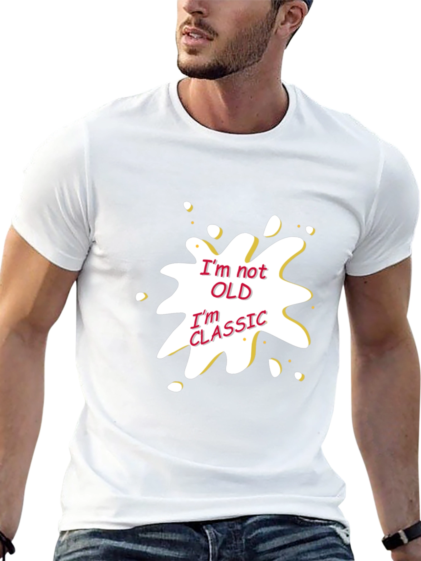 Funny Im Not Old Im Classic Graphic T-Shirt