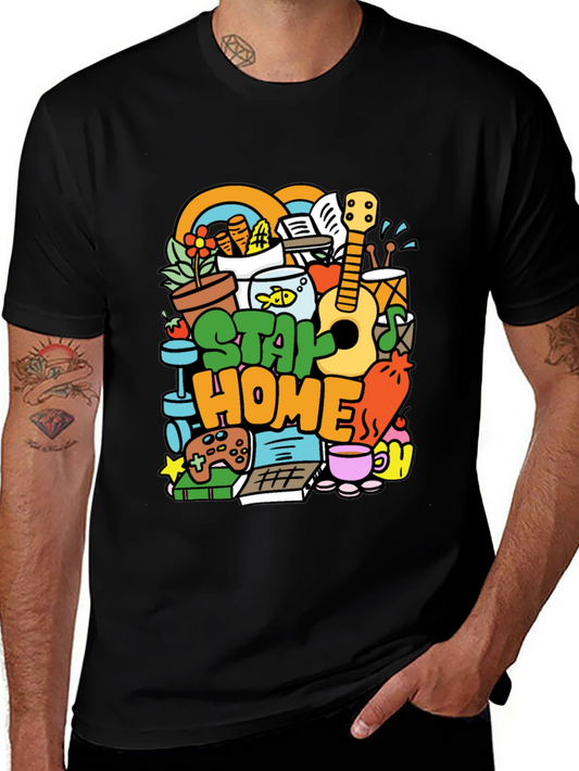 Stay Home Graphic T-Shirt - Cozy & Fun
