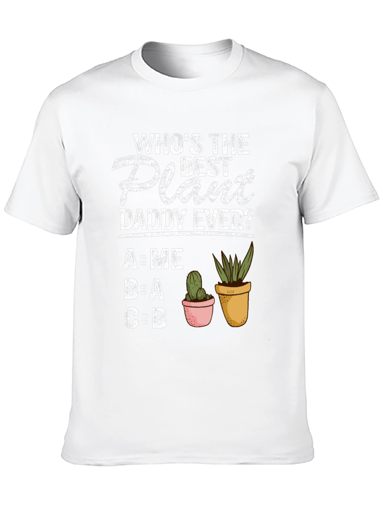 Best Plant Daddy Ever T-Shirt