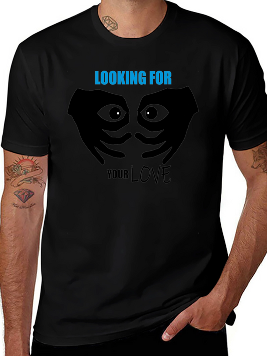 Looking For Your Love T-Shirt Graphic Tee