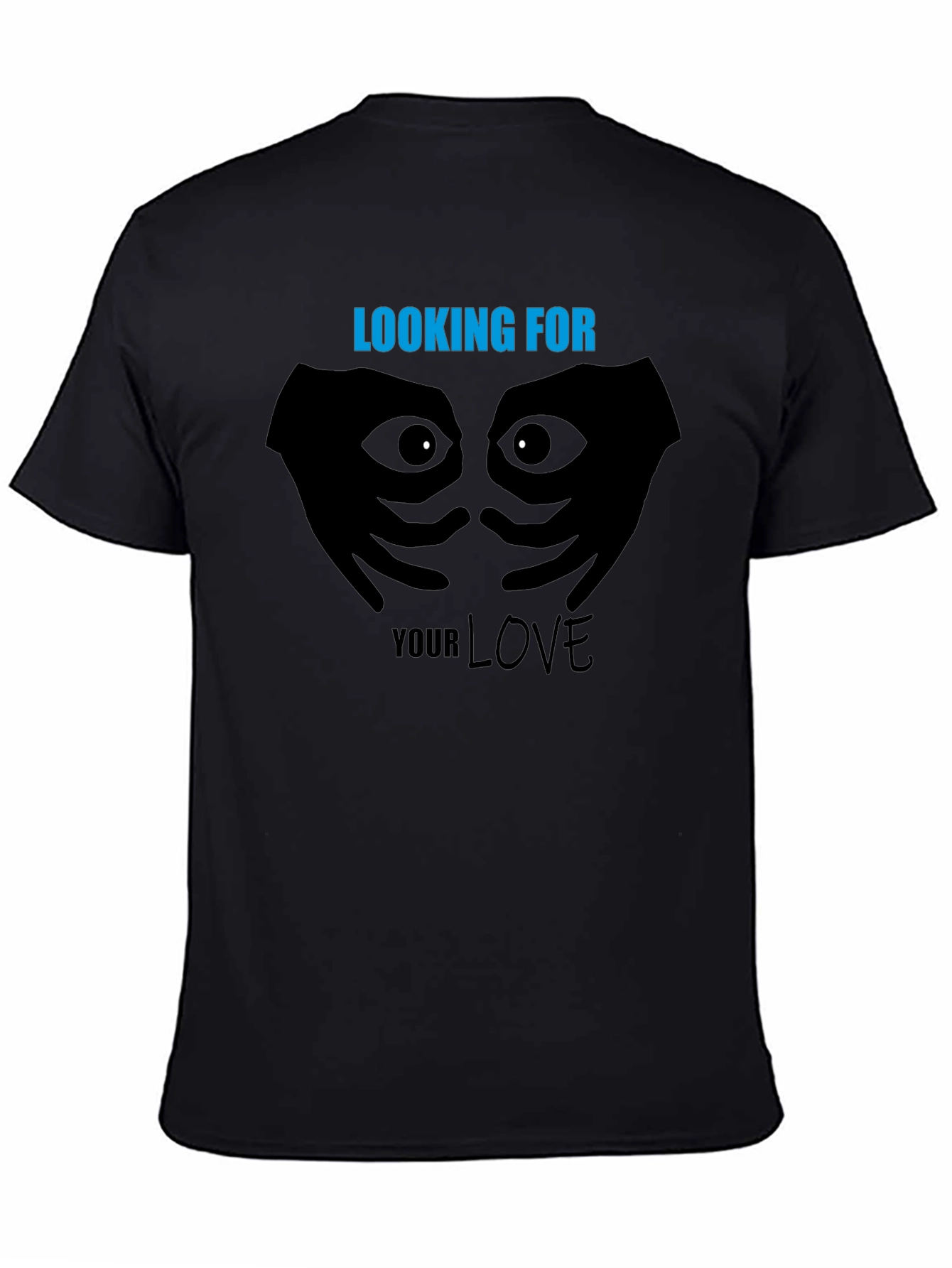 Looking For Your Love T-Shirt Graphic Tee