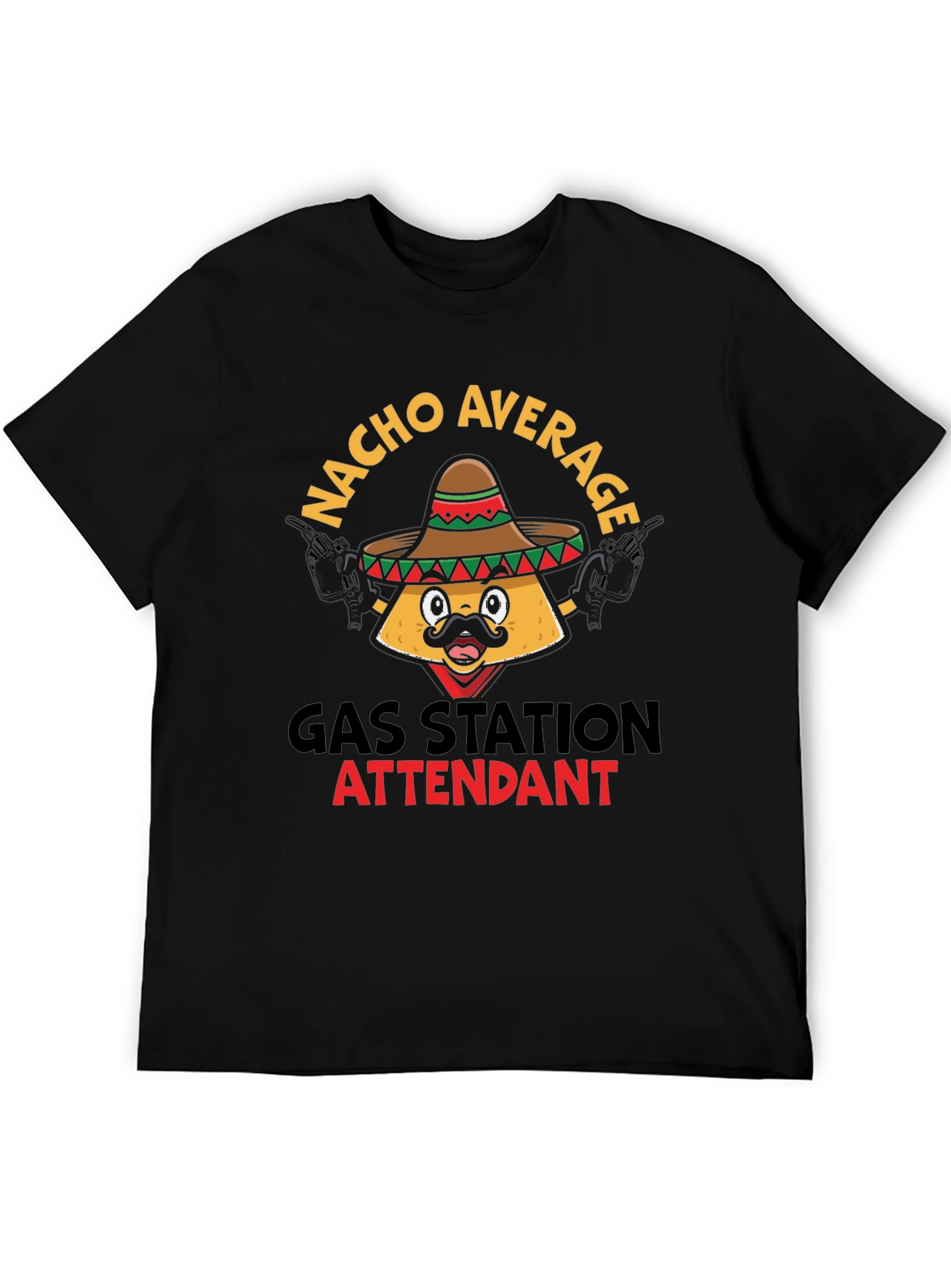 Nacho Average Gas Station Attendant Graphic Tee