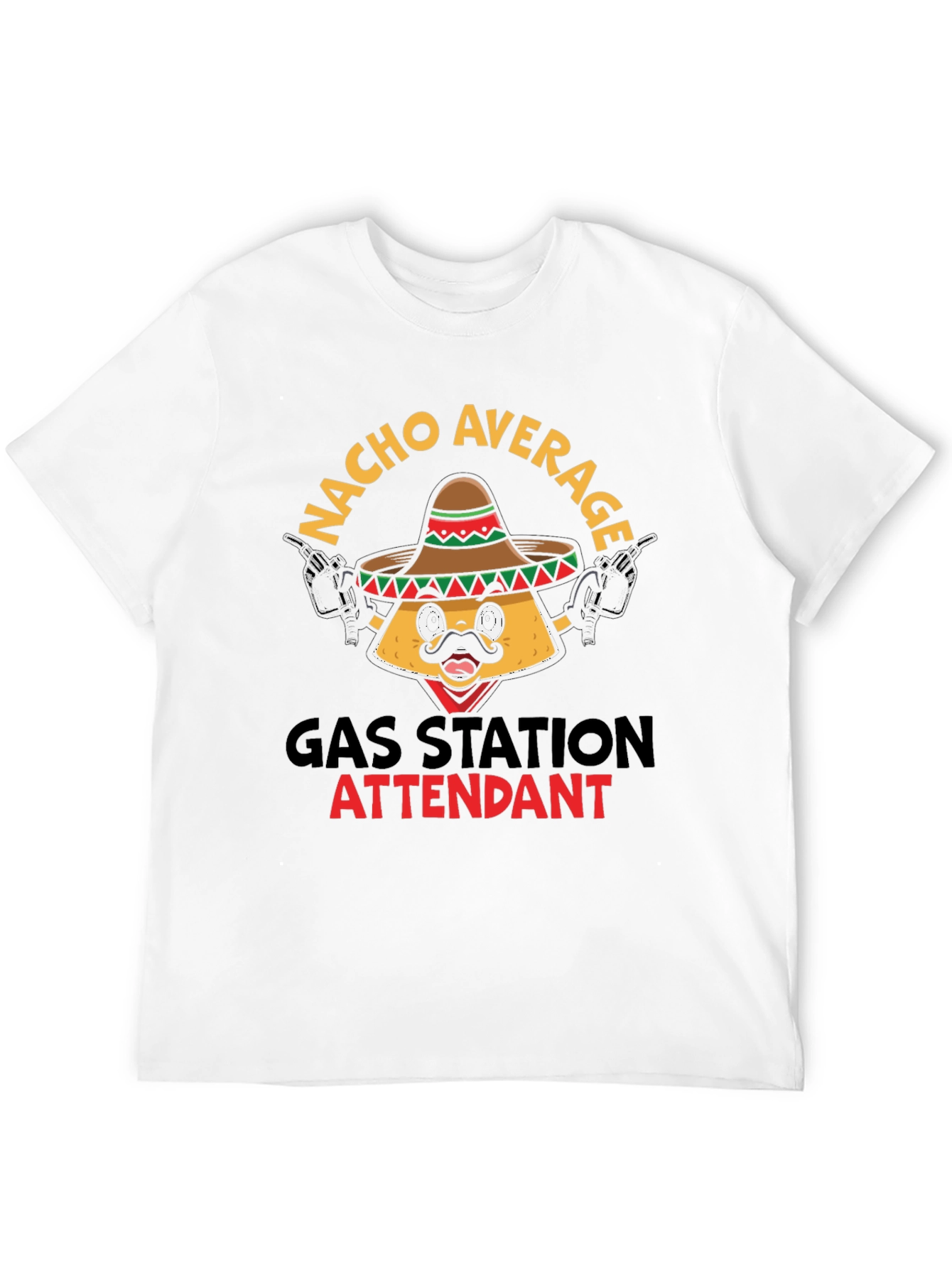 Nacho Average Gas Station Attendant Graphic Tee