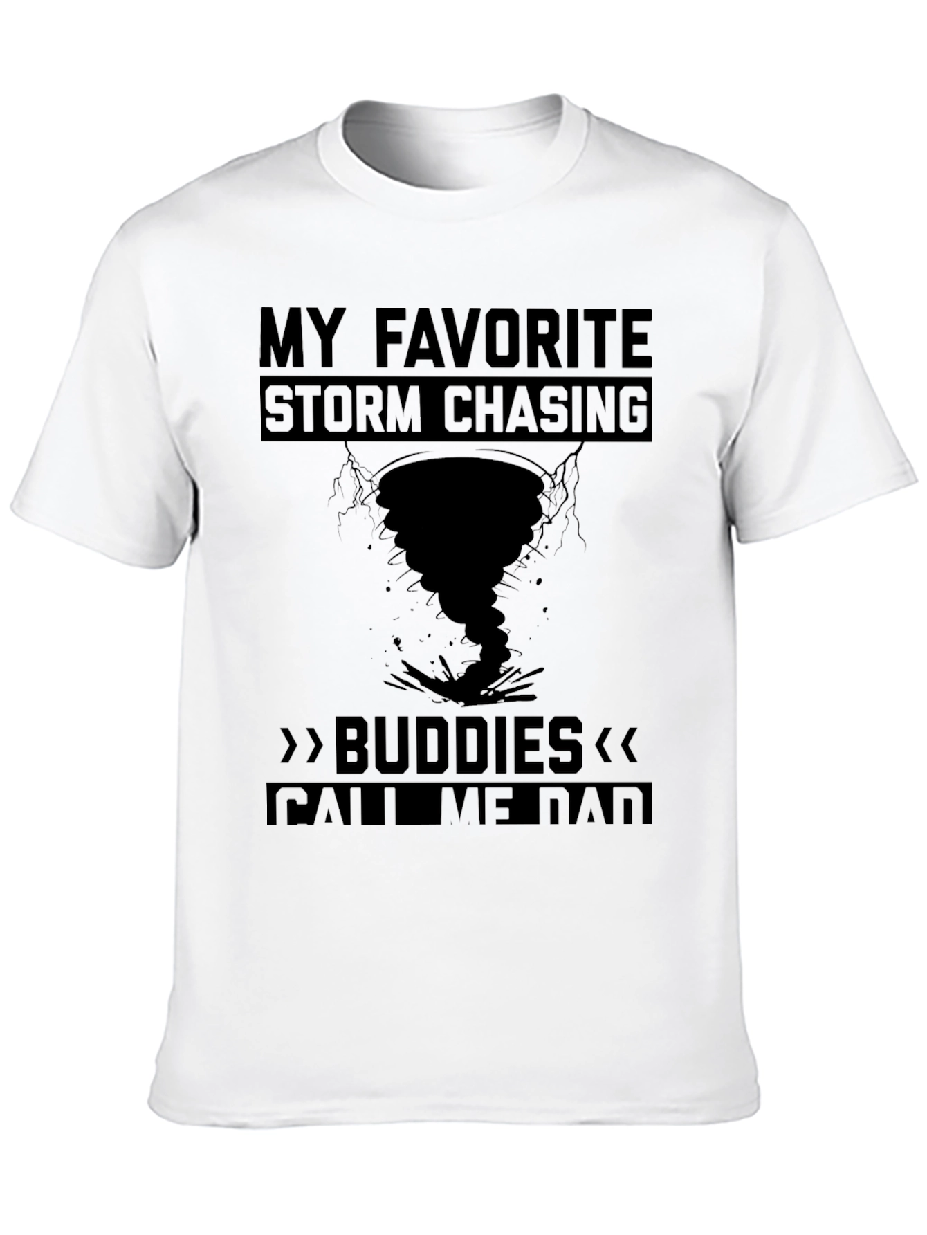 Storm Chasing Dad T-Shirt - Tornado Apparel