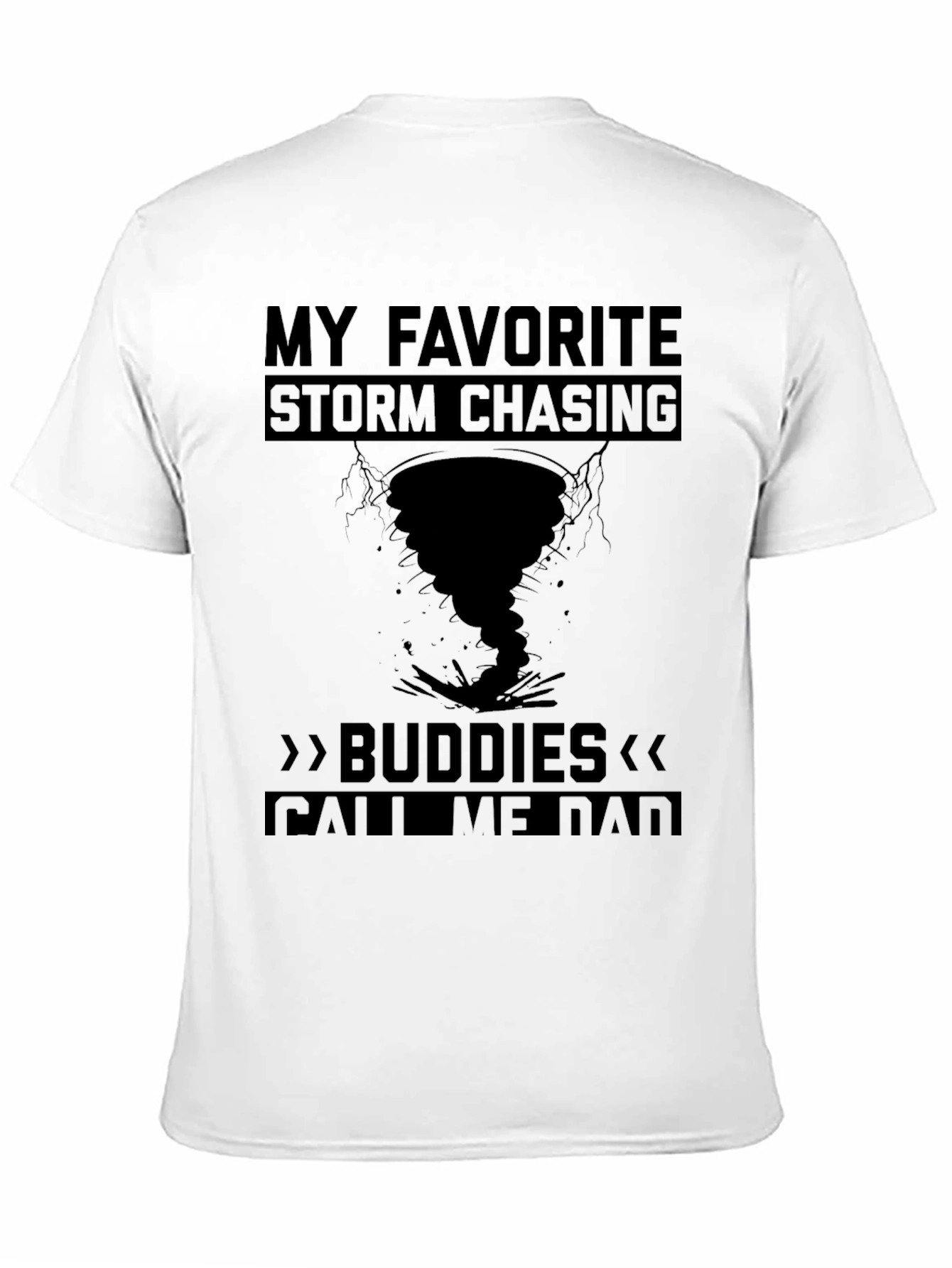 Storm Chasing Dad T-Shirt - Tornado Apparel
