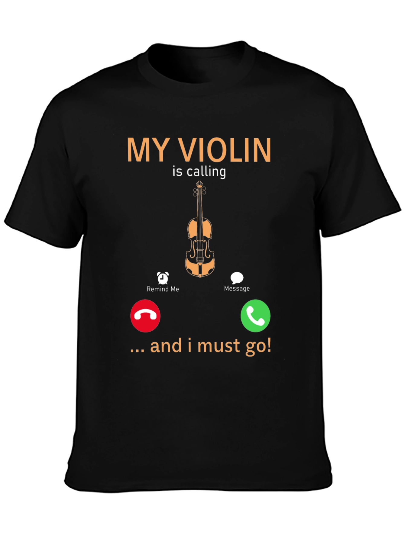 My Violin Is Calling Funny Music T-Shirt