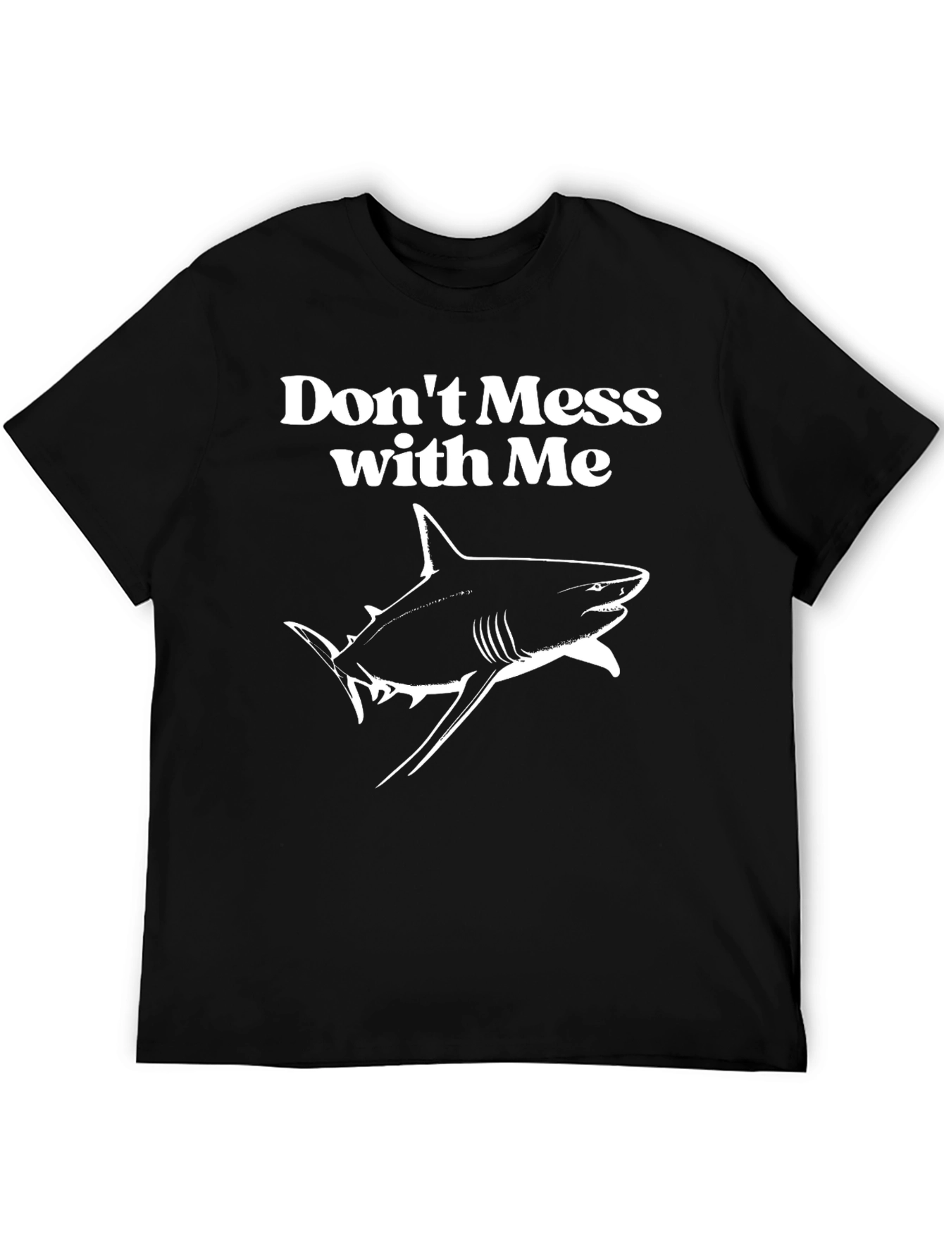 Dont Mess With Me Shark Graphic Tee