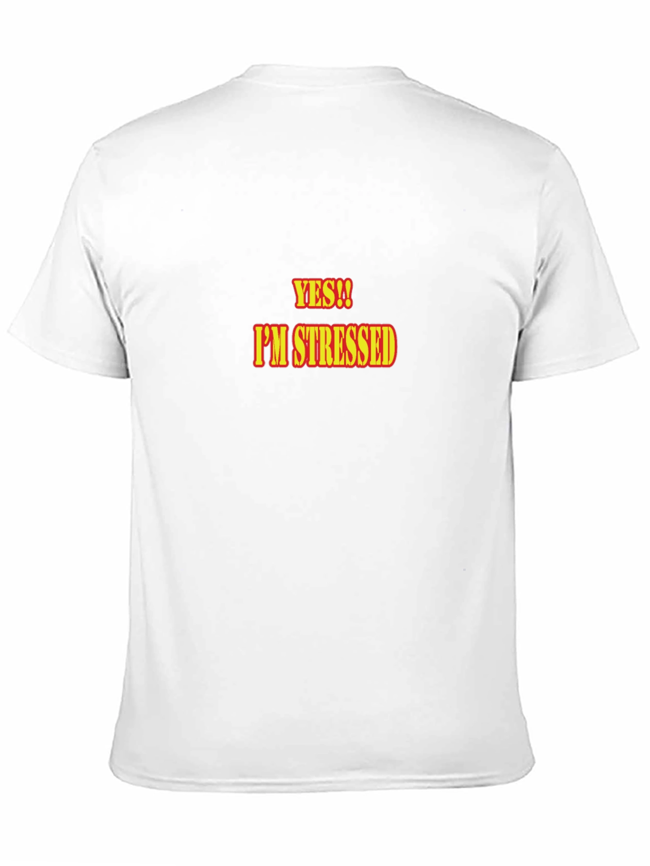 Yes!! Im Stressed T-Shirt - Black Cotton