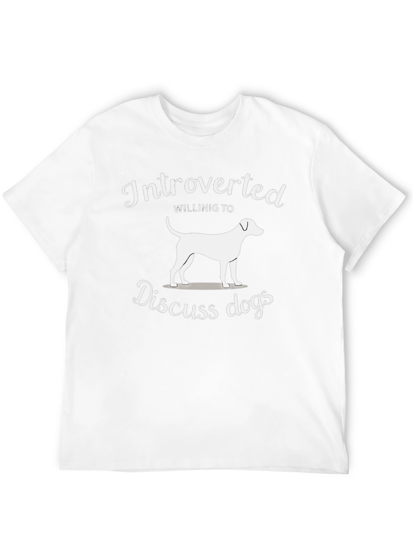 Introverted Willing to Discuss Dogs T-Shirt