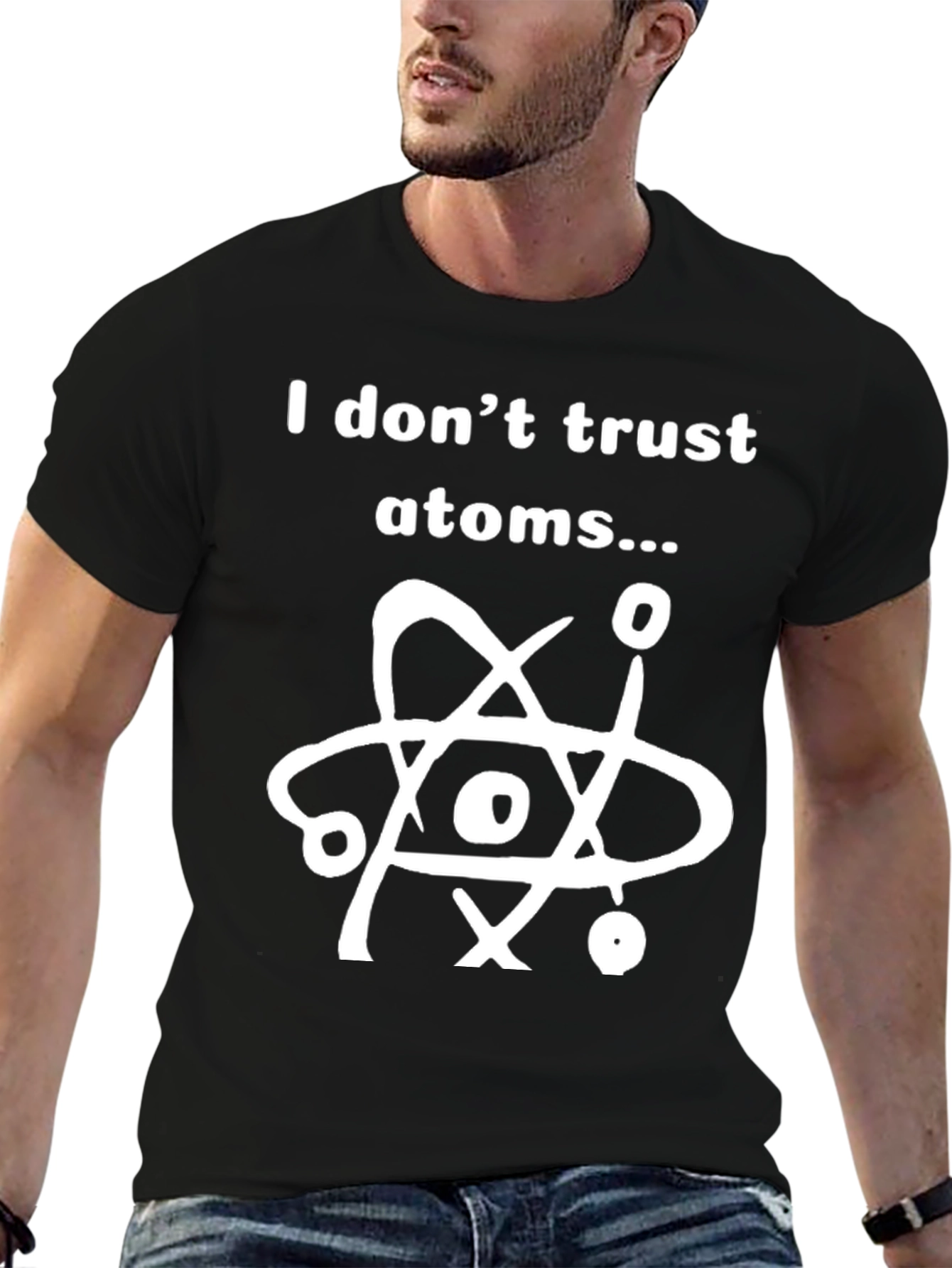 I Dont Trust Atoms T-Shirt - Funny Science Tee