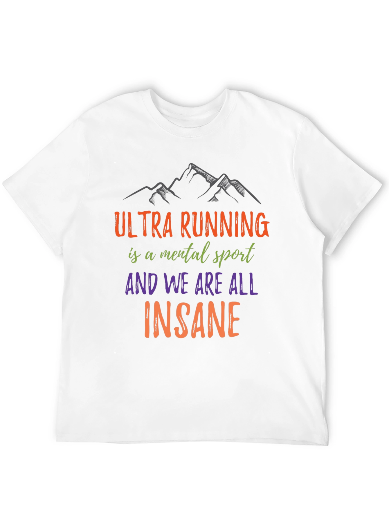 Ultra Running Mental Sport T-Shirt