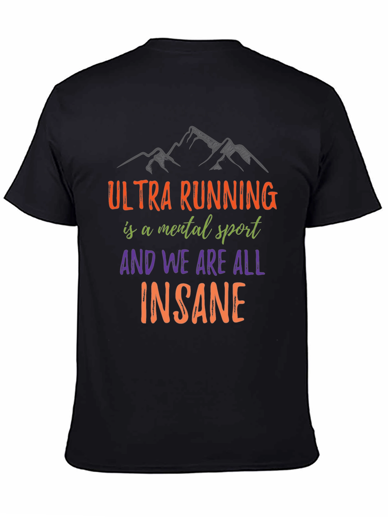Ultra Running Mental Sport T-Shirt