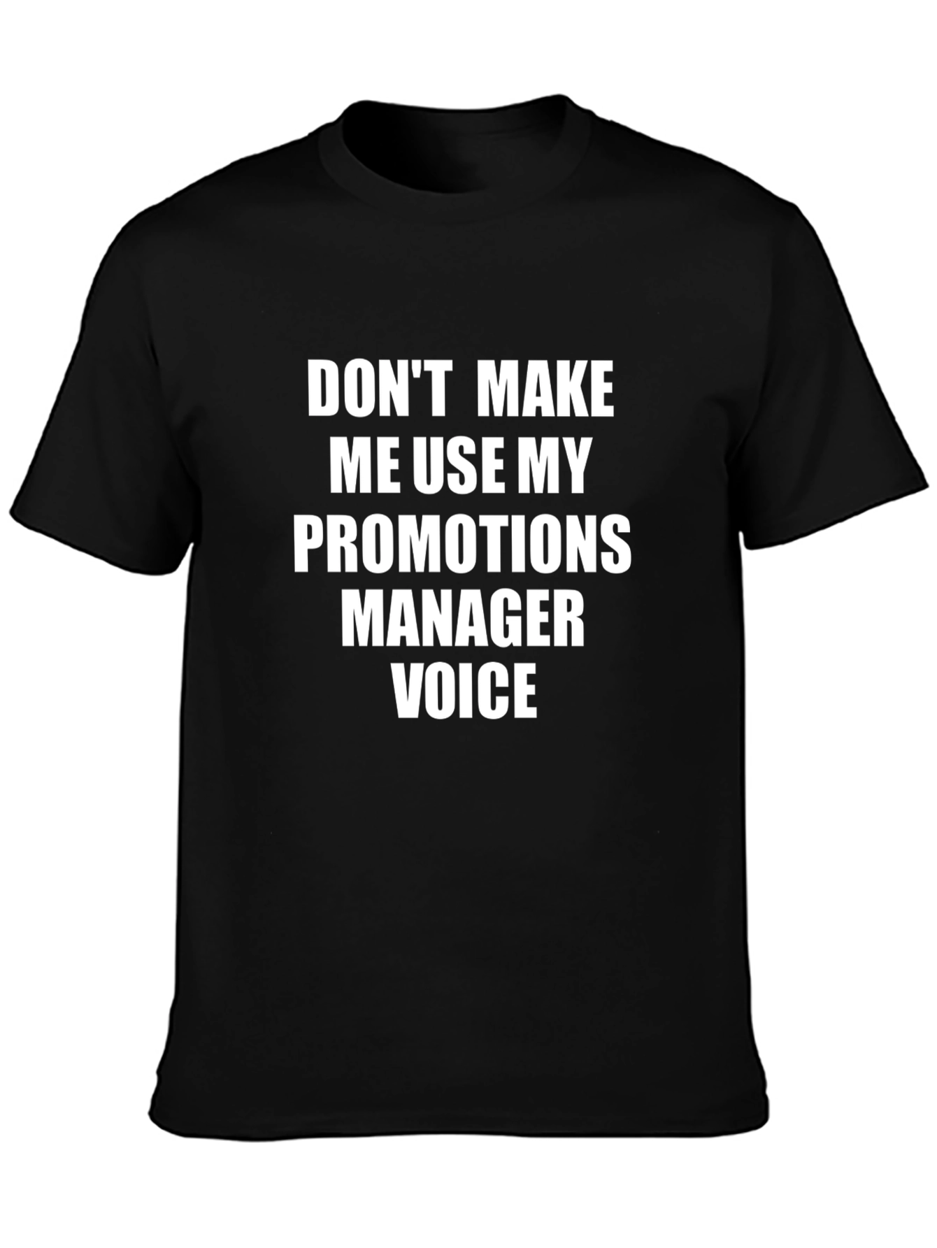 Promotions Manager Voice T-Shirt - Funny Job Tee