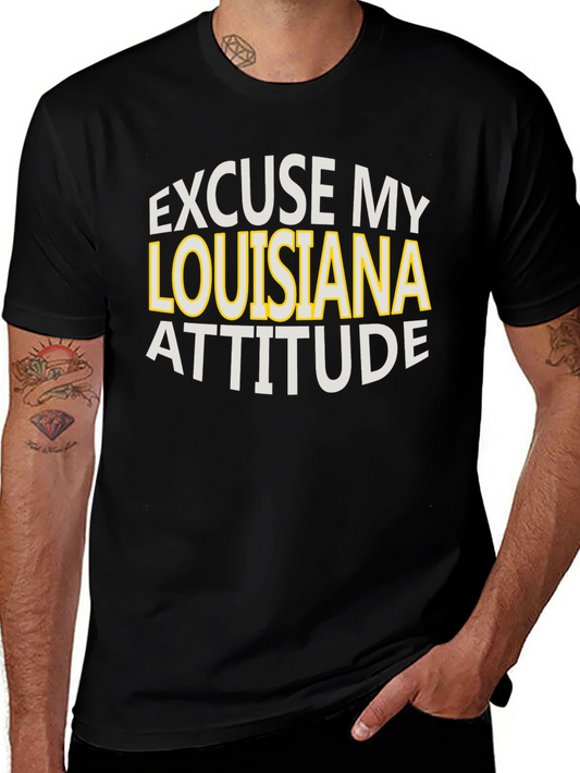 Excuse My Louisiana Attitude Graphic T-Shirt