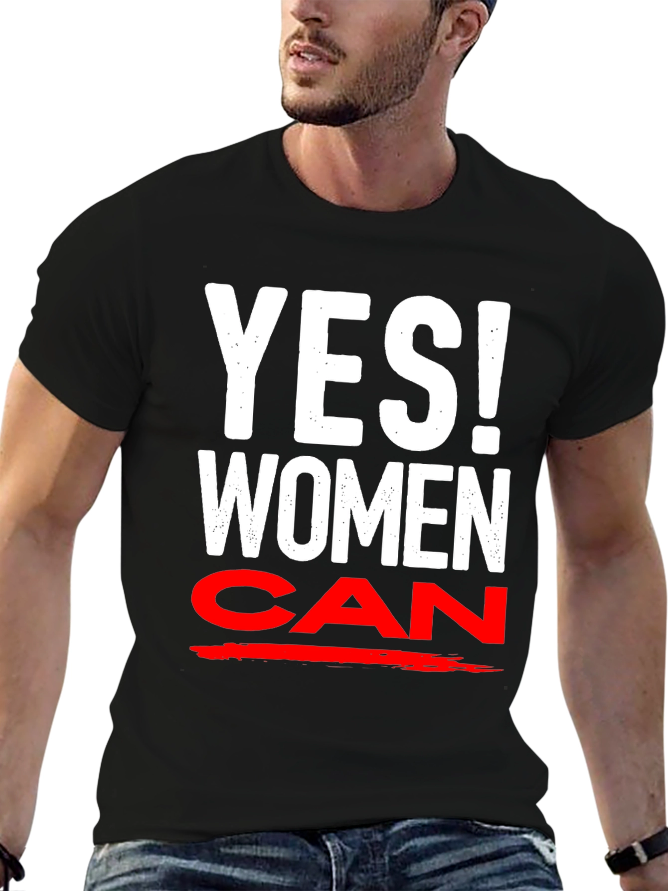 Yes! Women Can T-Shirt - Empowering Feminist Tee