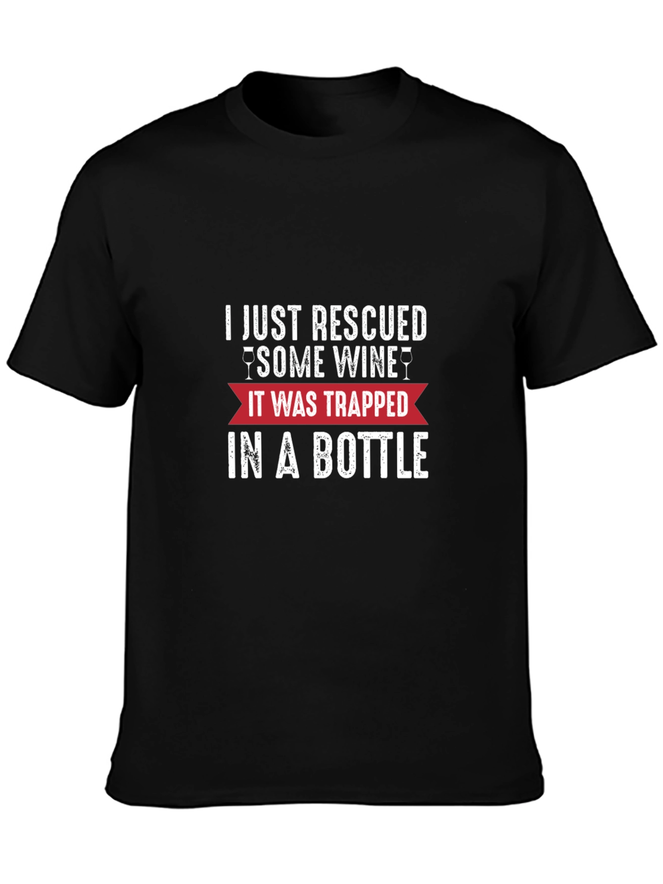 Rescued Some Wine T-Shirt - Funny Graphic Tee