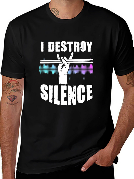 I Destroy Silence Drummer T-Shirt