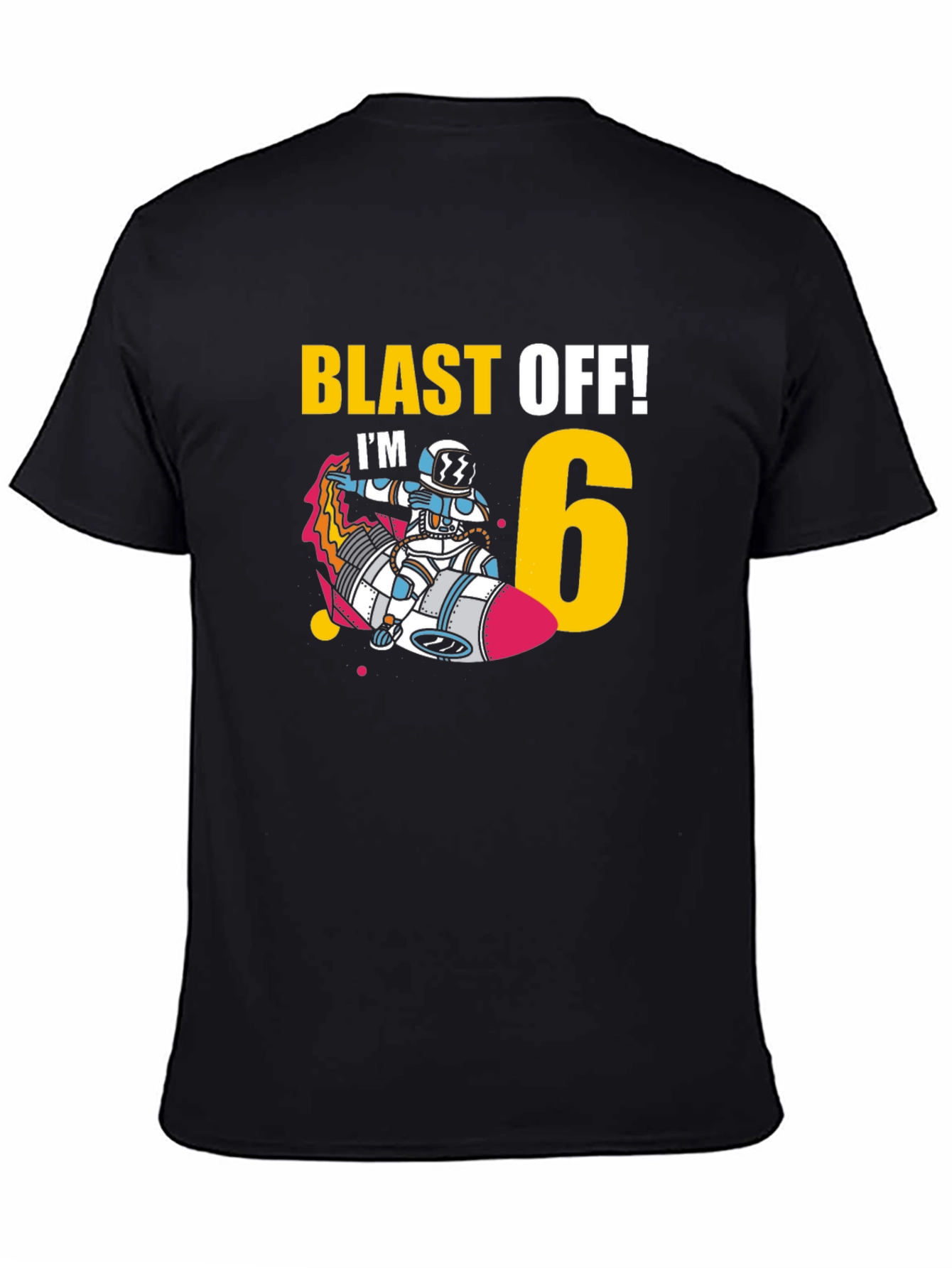 Blast Off Im 6! Birthday T-Shirt