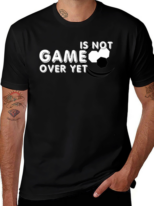Game Over Yet? Mens Graphic T-Shirt
