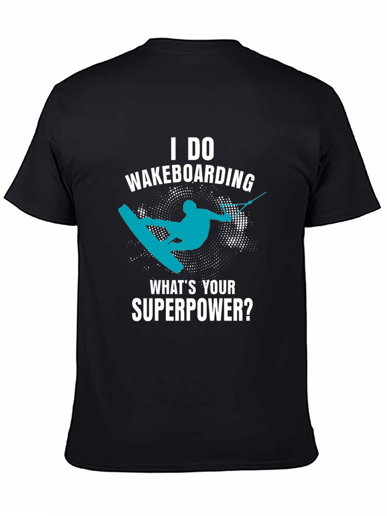 Wakeboarding Superpower T-Shirt - Sport Graphic Tee