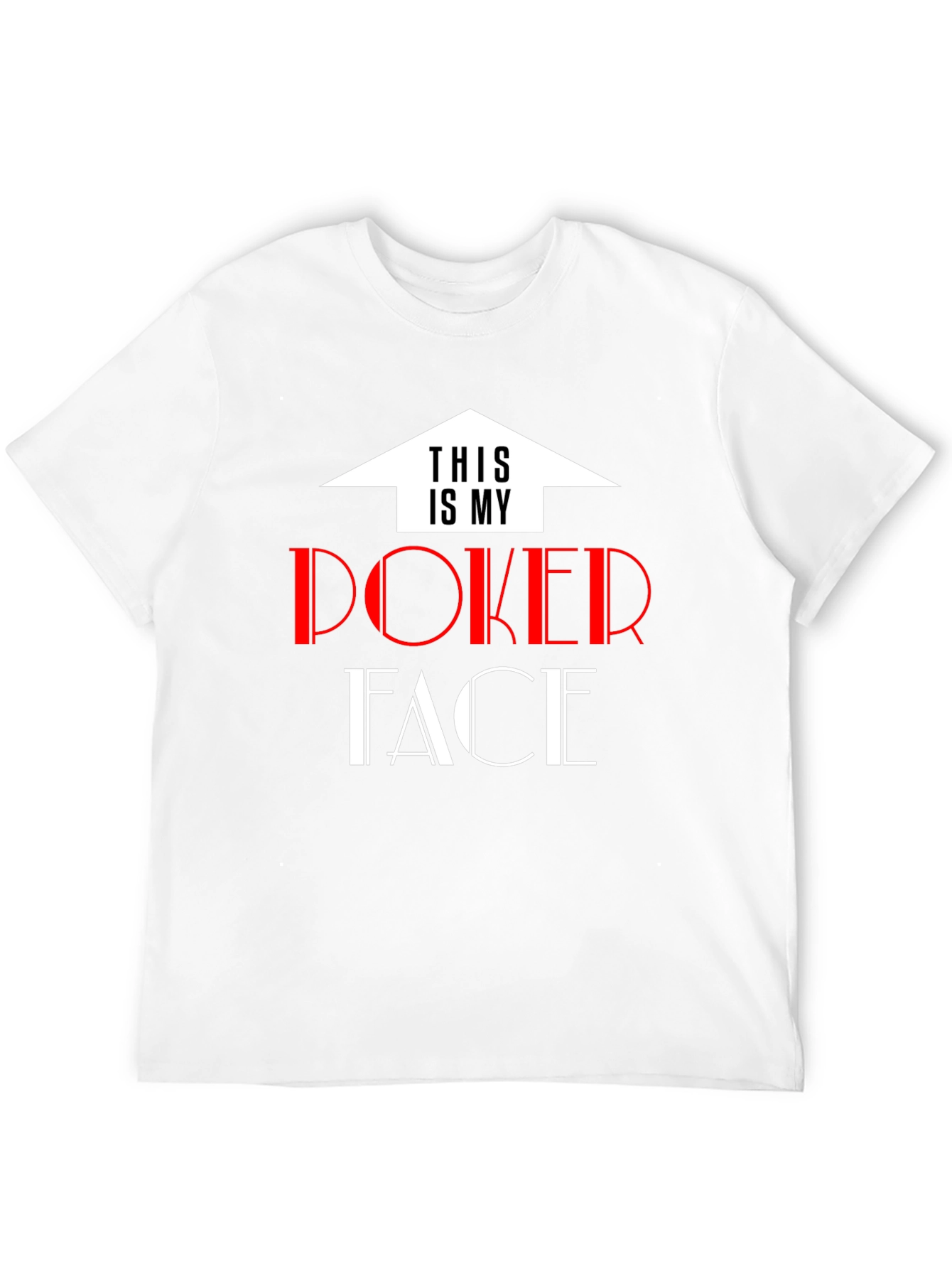 Poker Face T-Shirt - Fun Graphic Tee