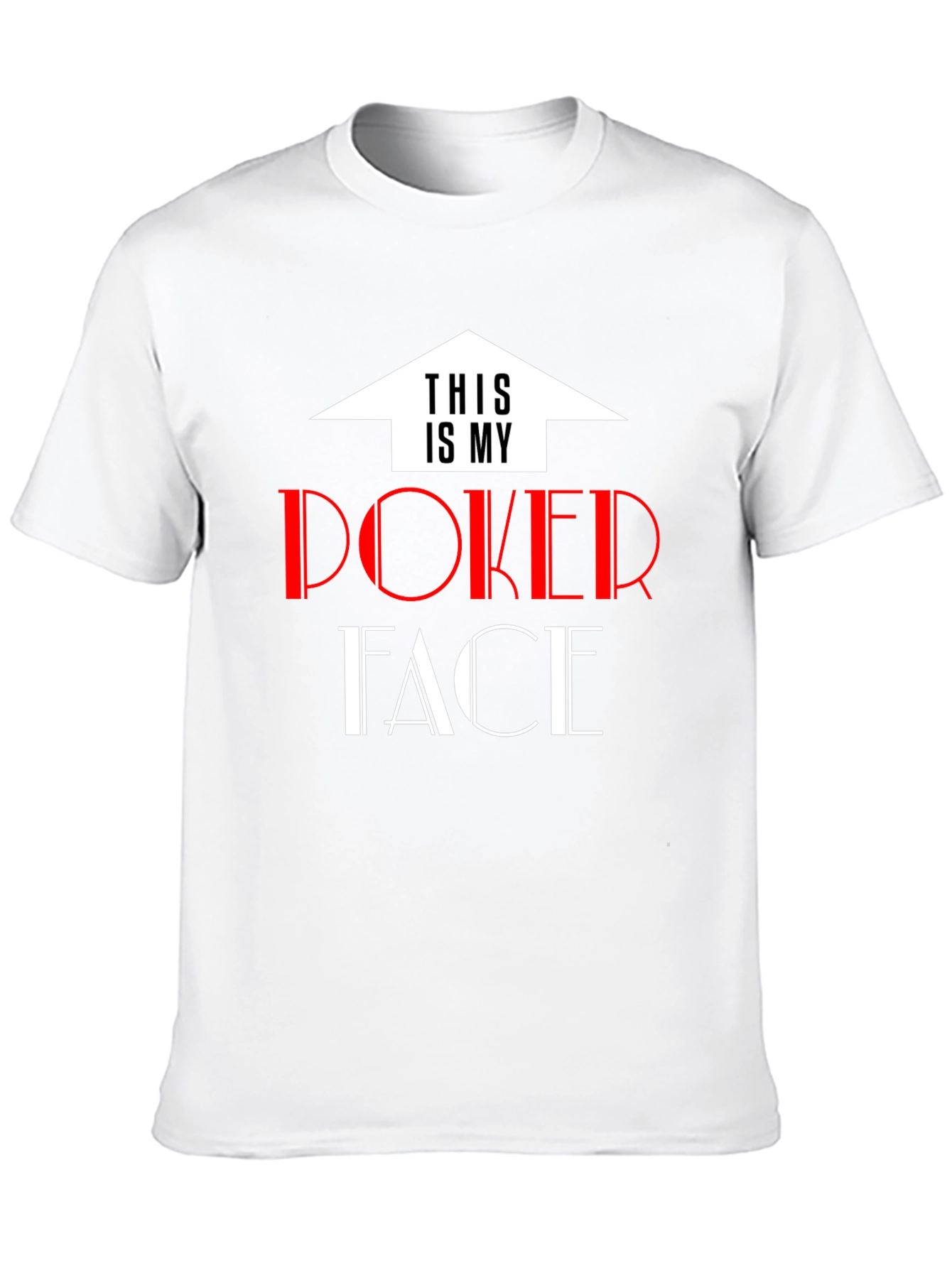Poker Face T-Shirt - Fun Graphic Tee