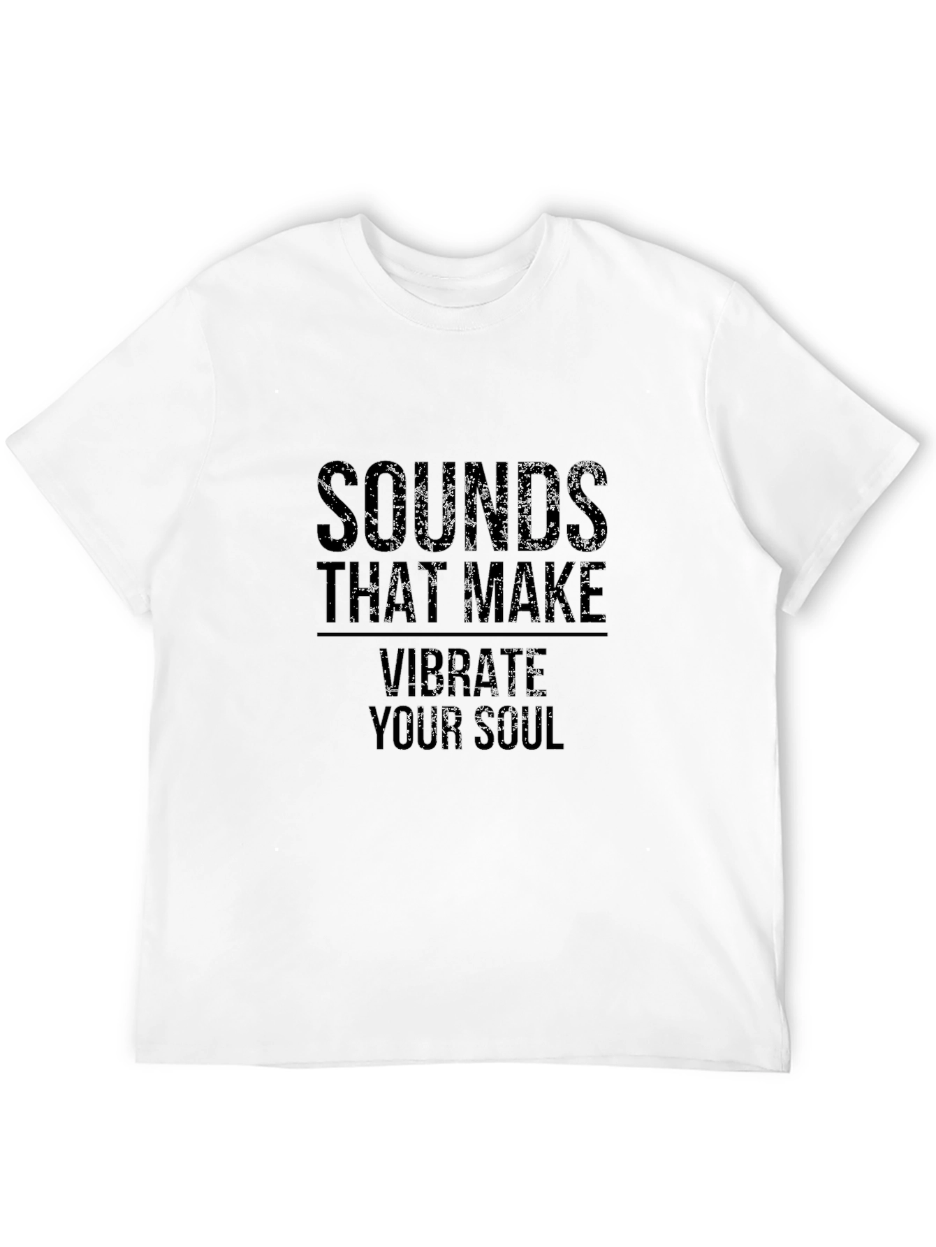 Sounds That Make Vibrate Your Soul Black T-Shirt