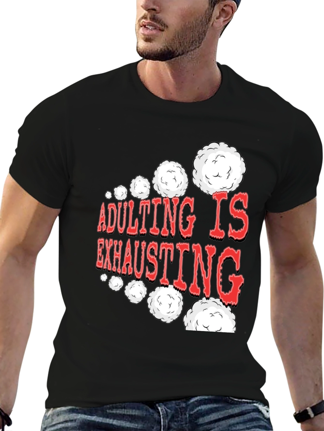 Adulting Is Exhausting Funny Graphic Tee