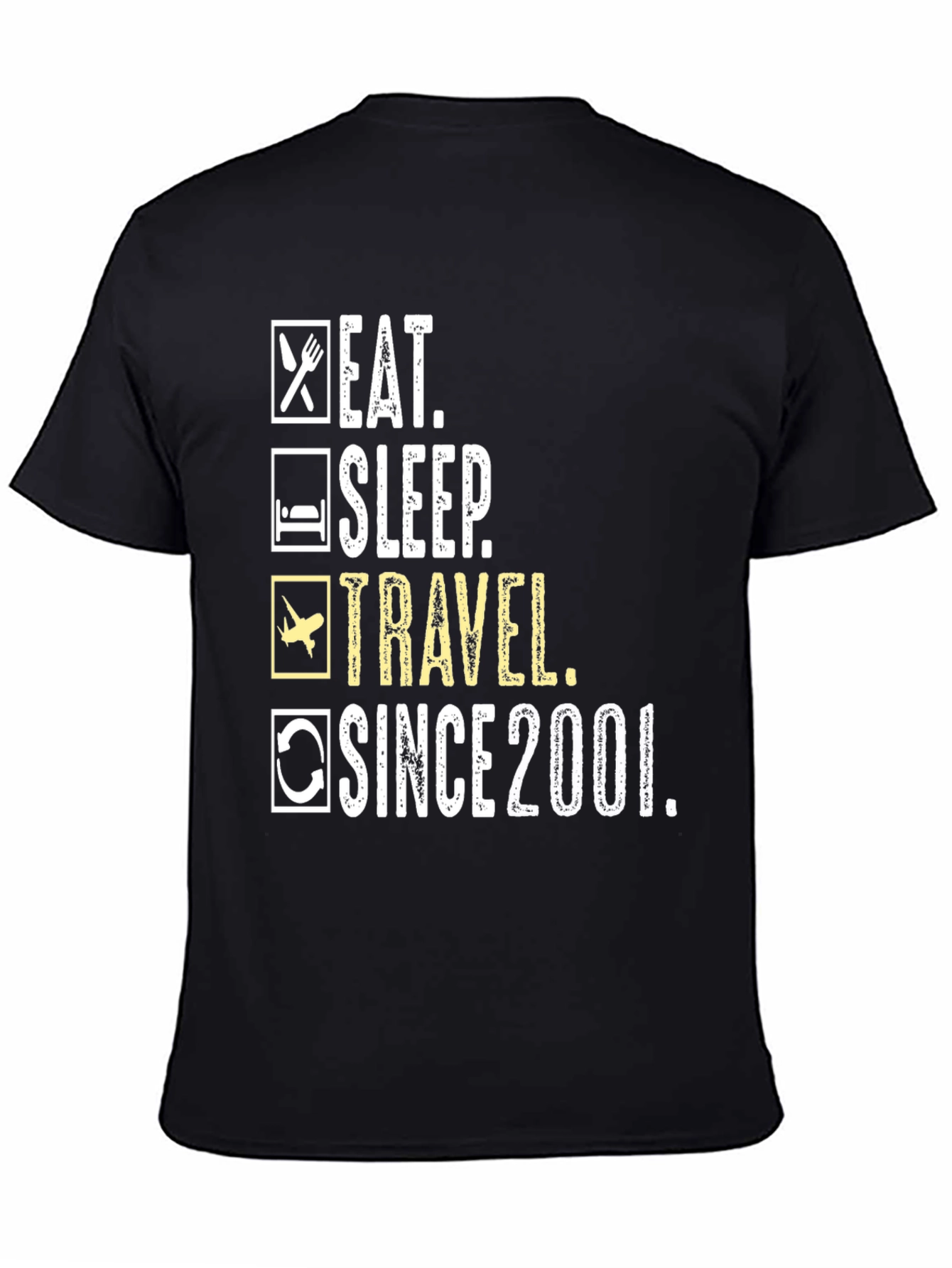 Eat Sleep Travel Since 2001 T-Shirt