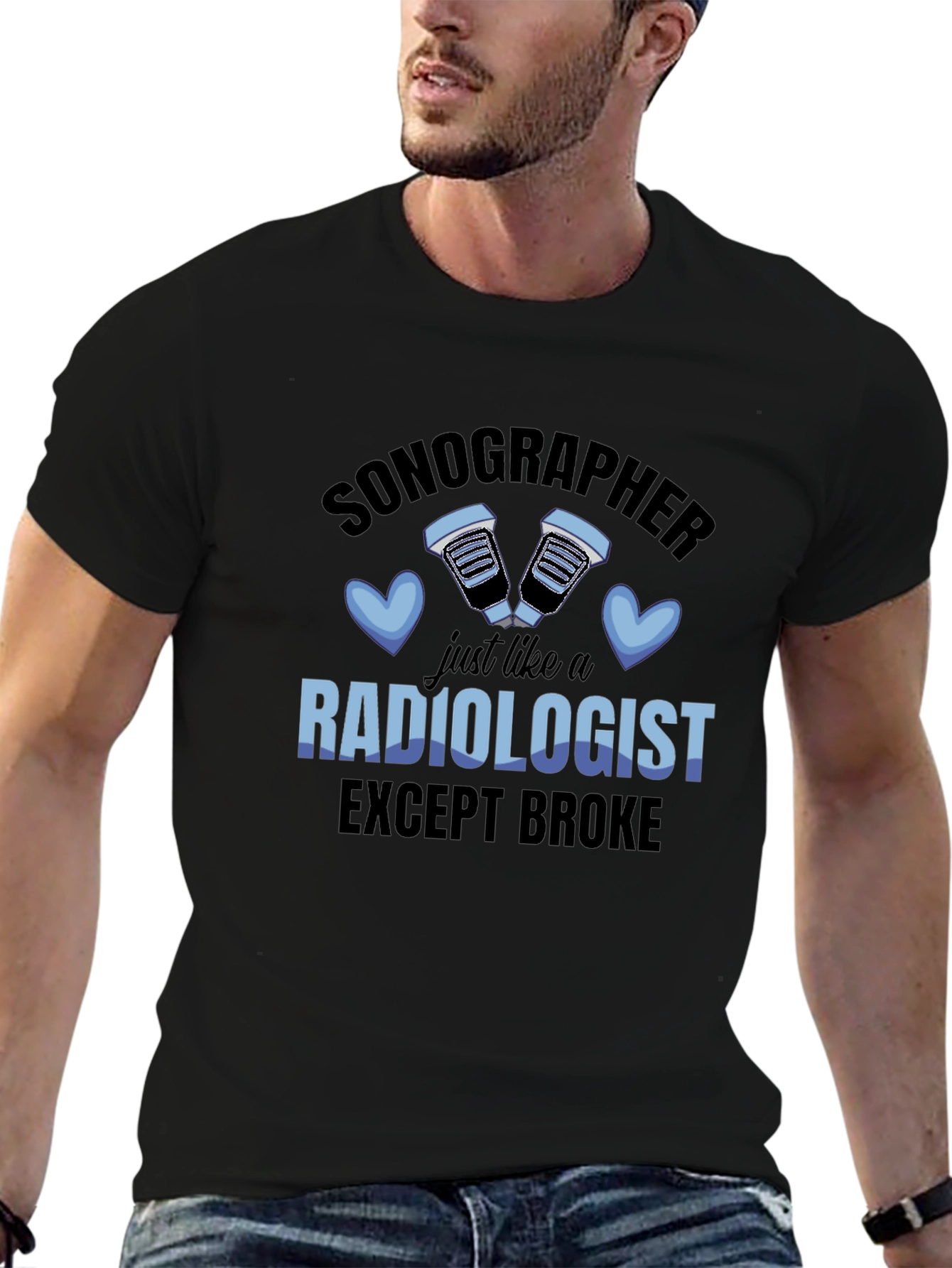 Sonographer Radiologist Except Broke T-Shirt