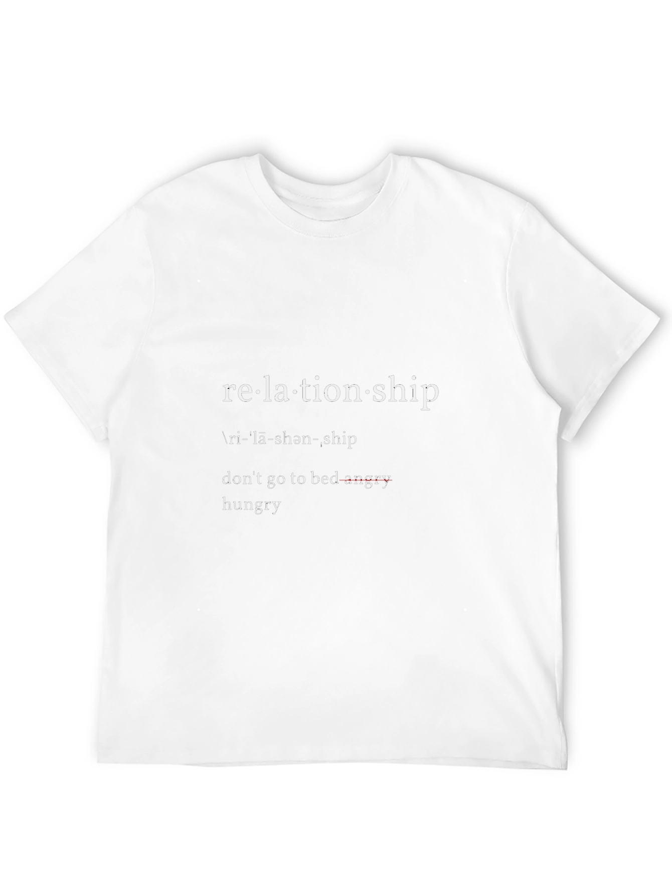 Relationship Goals T-Shirt: Dont Go to Bed Angry