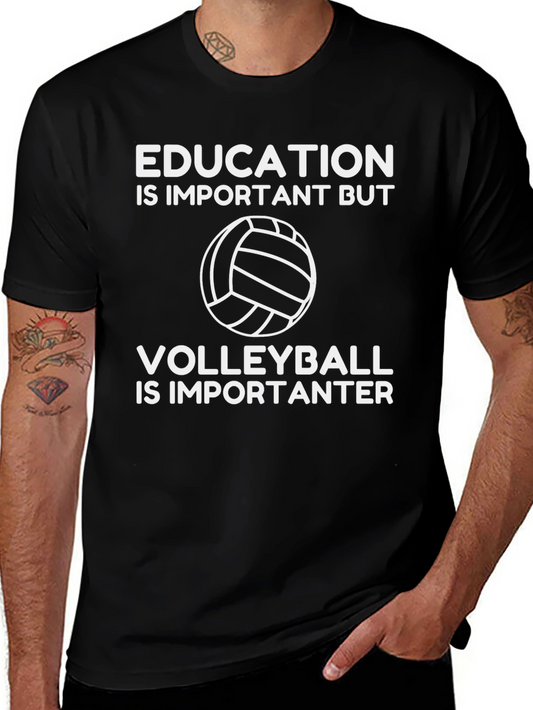 Funny Volleyball T-Shirt: Education vs. Volleyball