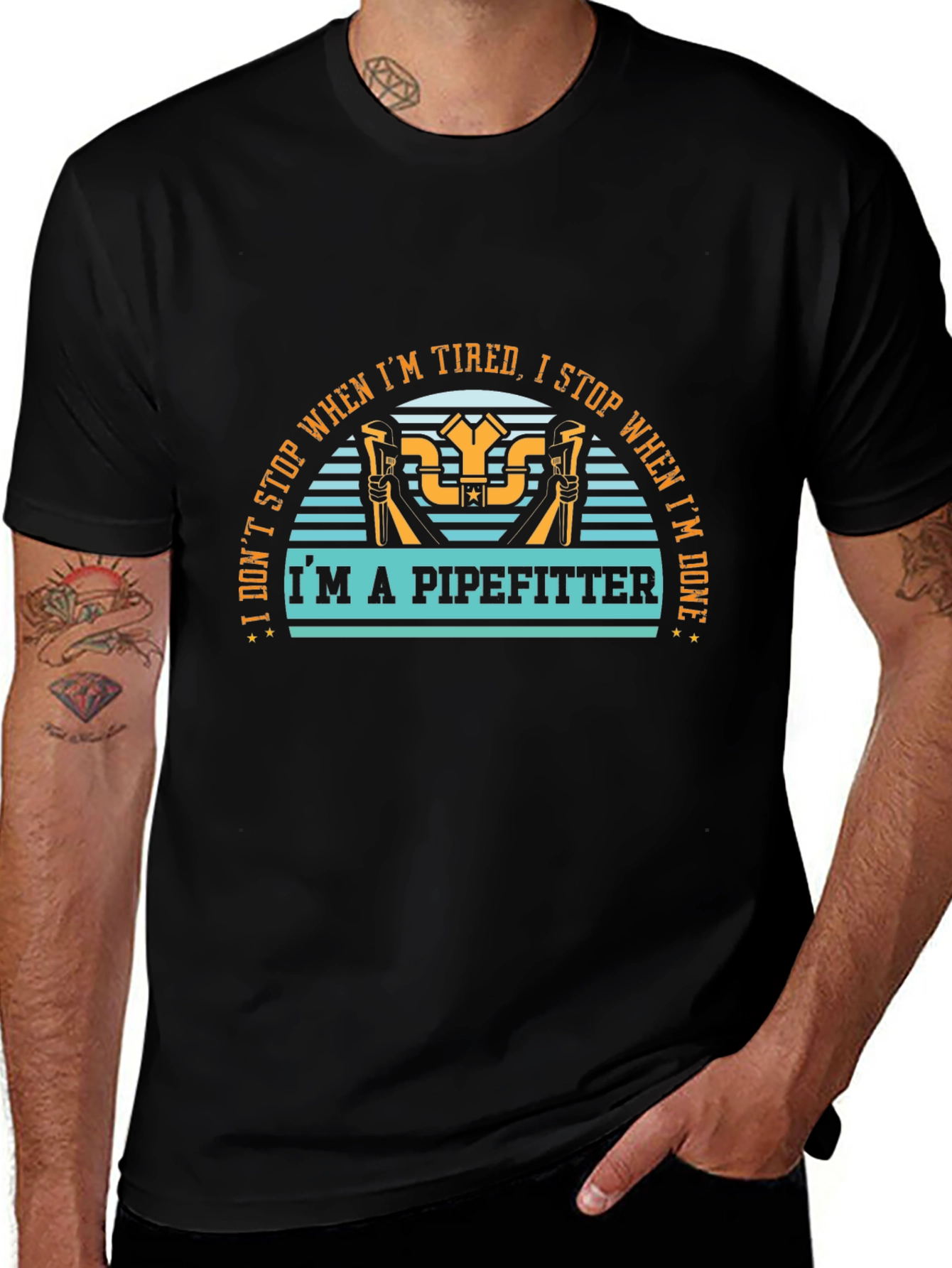 Pipefitter T-Shirt - I Dont Stop When Im Tired