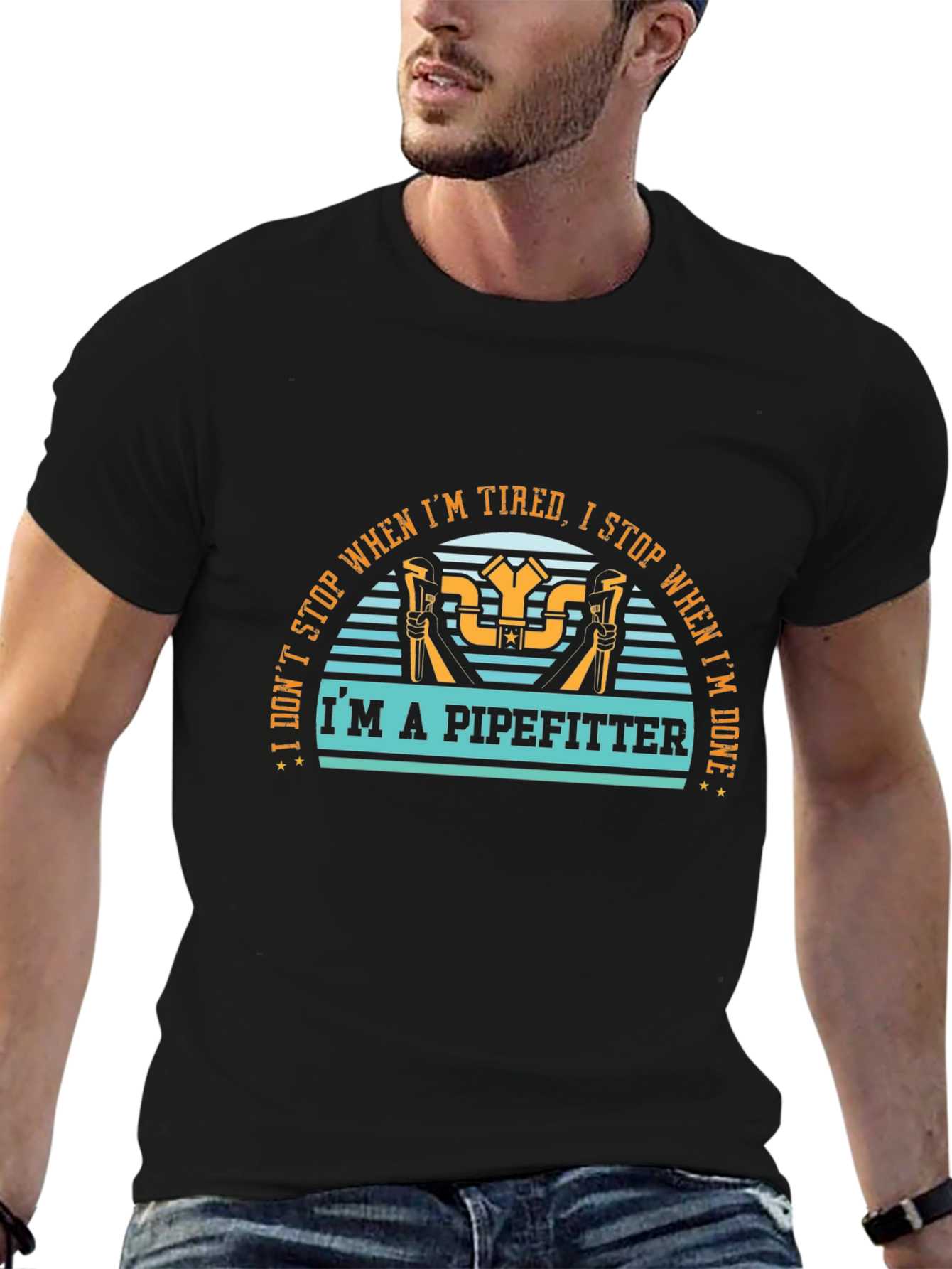 Pipefitter T-Shirt - I Dont Stop When Im Tired
