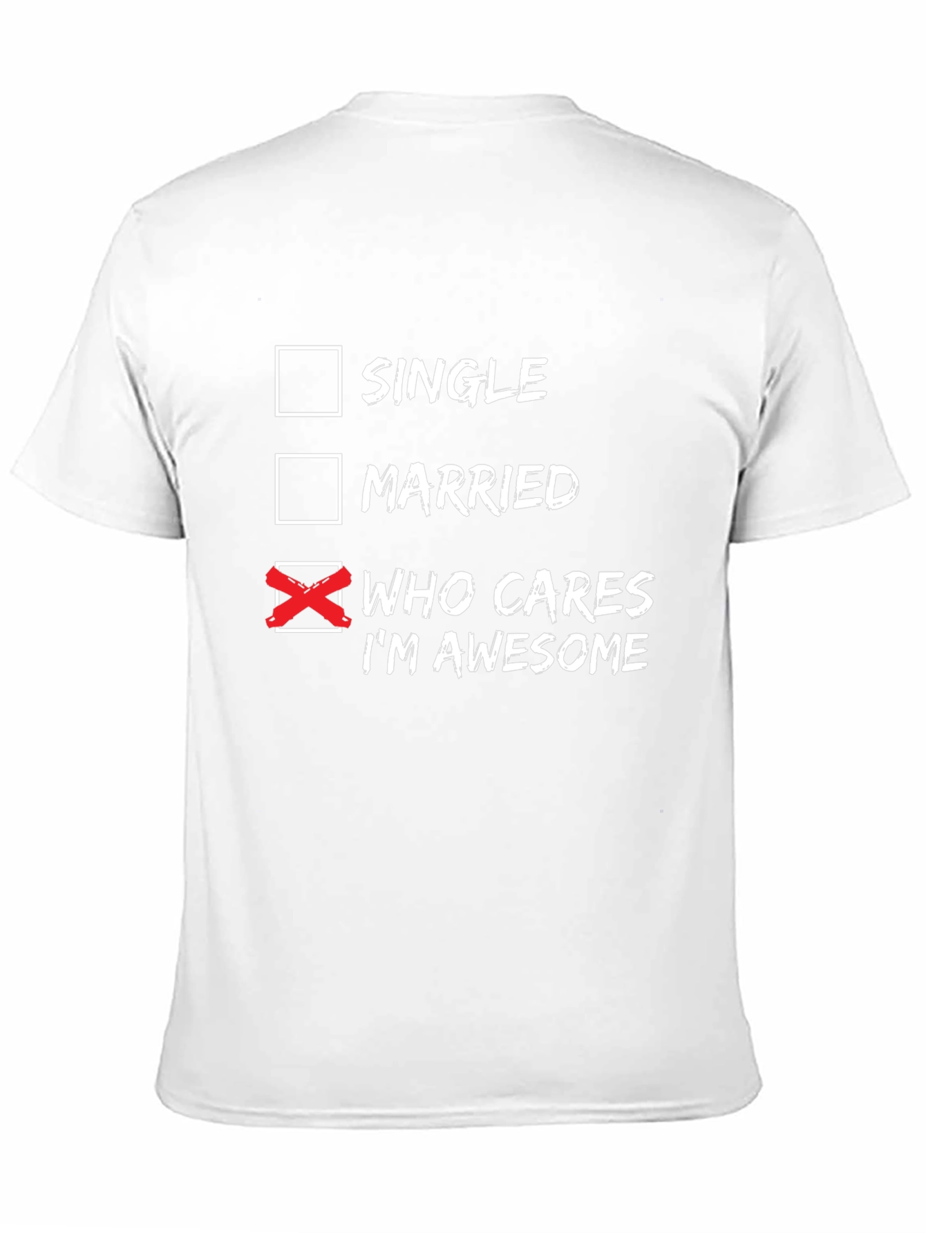 Who Cares Im Awesome T-Shirt