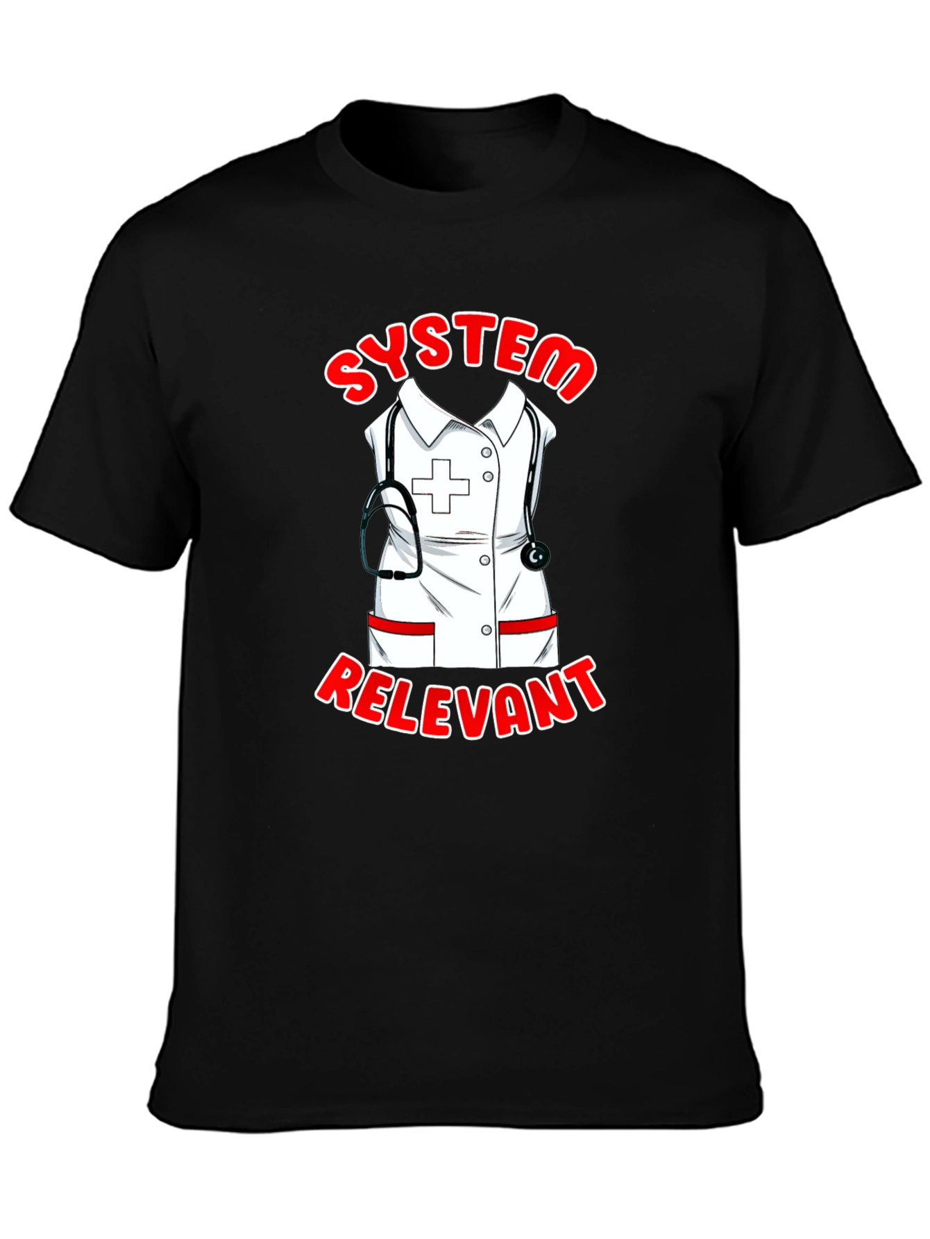 System Relevant Nurse T-Shirt - Black Cotton Tee