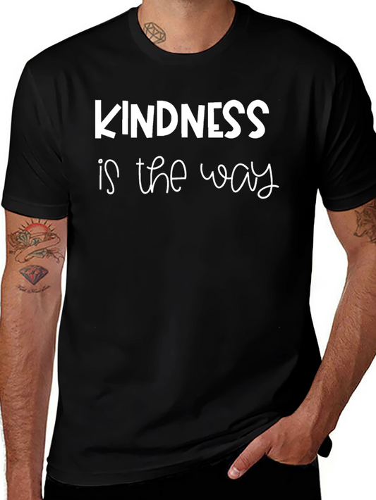 Kindness Is The Way Graphic T-Shirt