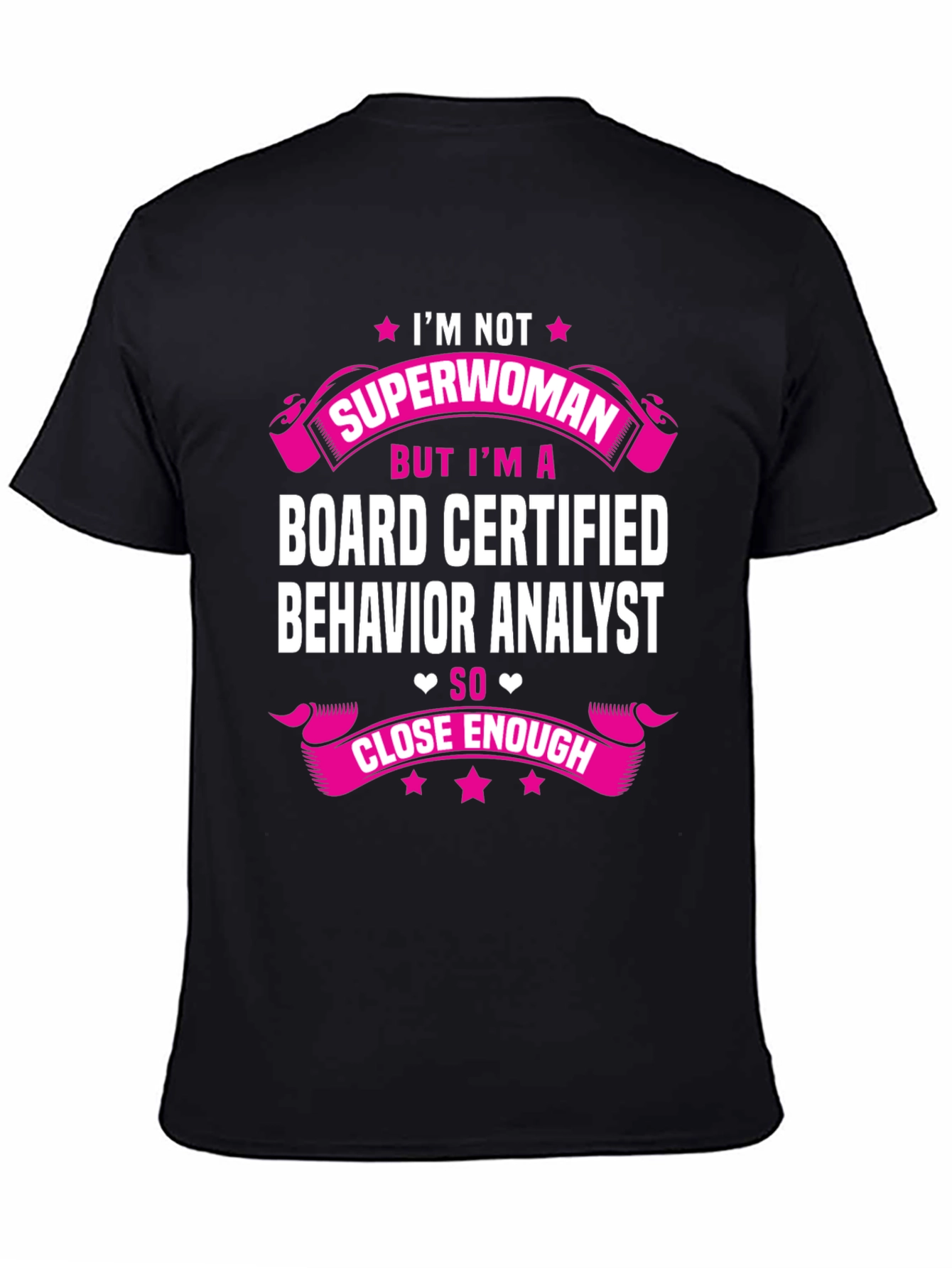 Board Certified Behavior Analyst T-Shirt