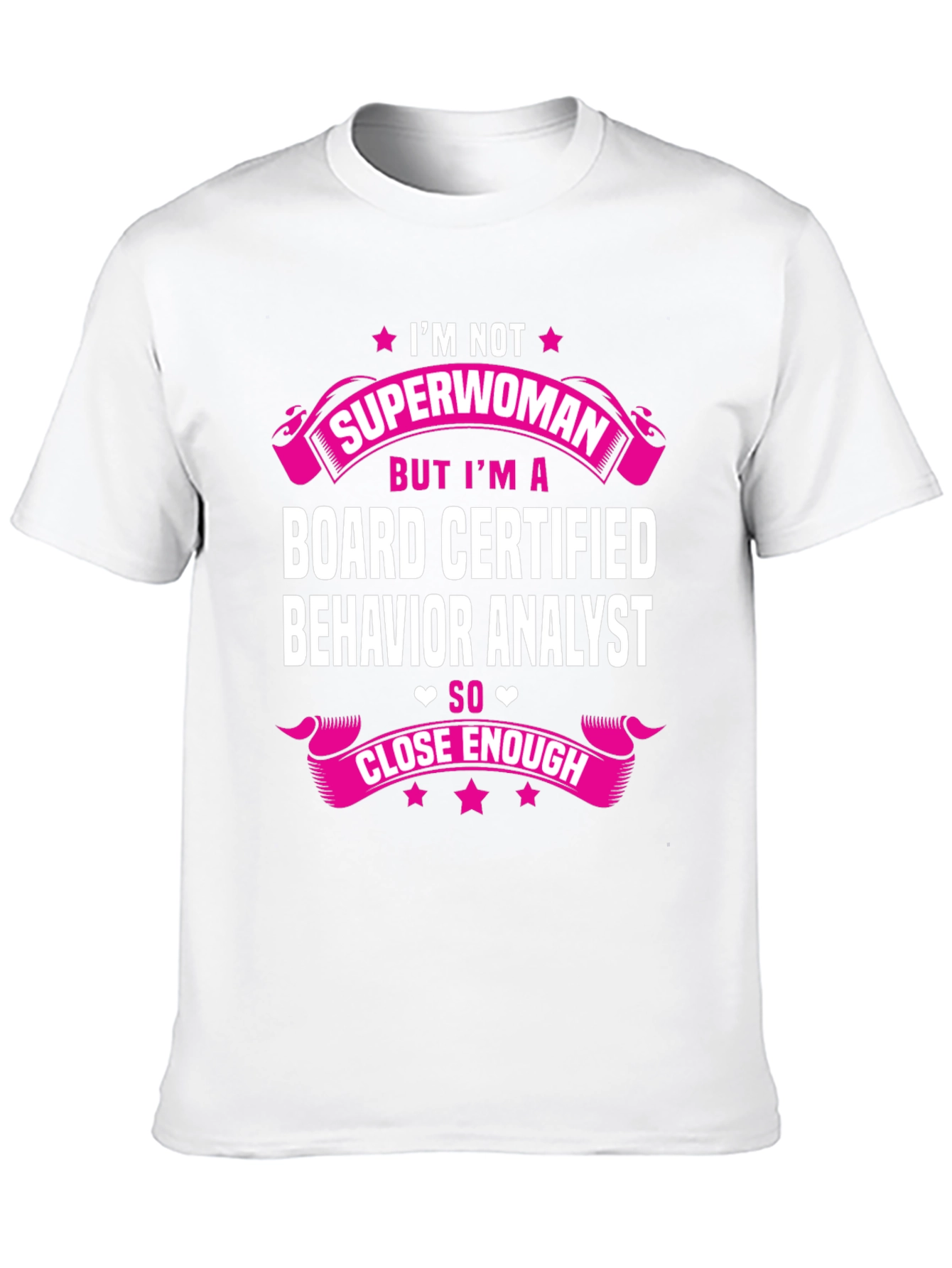 Board Certified Behavior Analyst T-Shirt