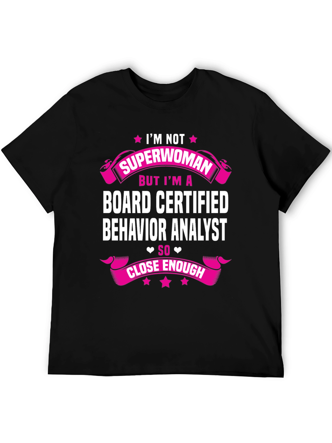 Board Certified Behavior Analyst T-Shirt