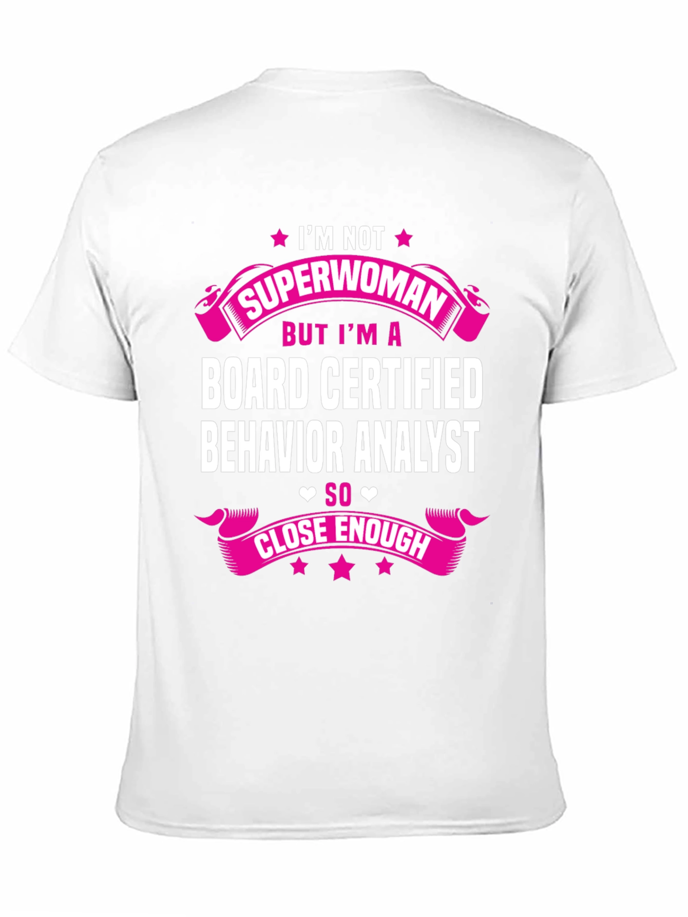 Board Certified Behavior Analyst T-Shirt