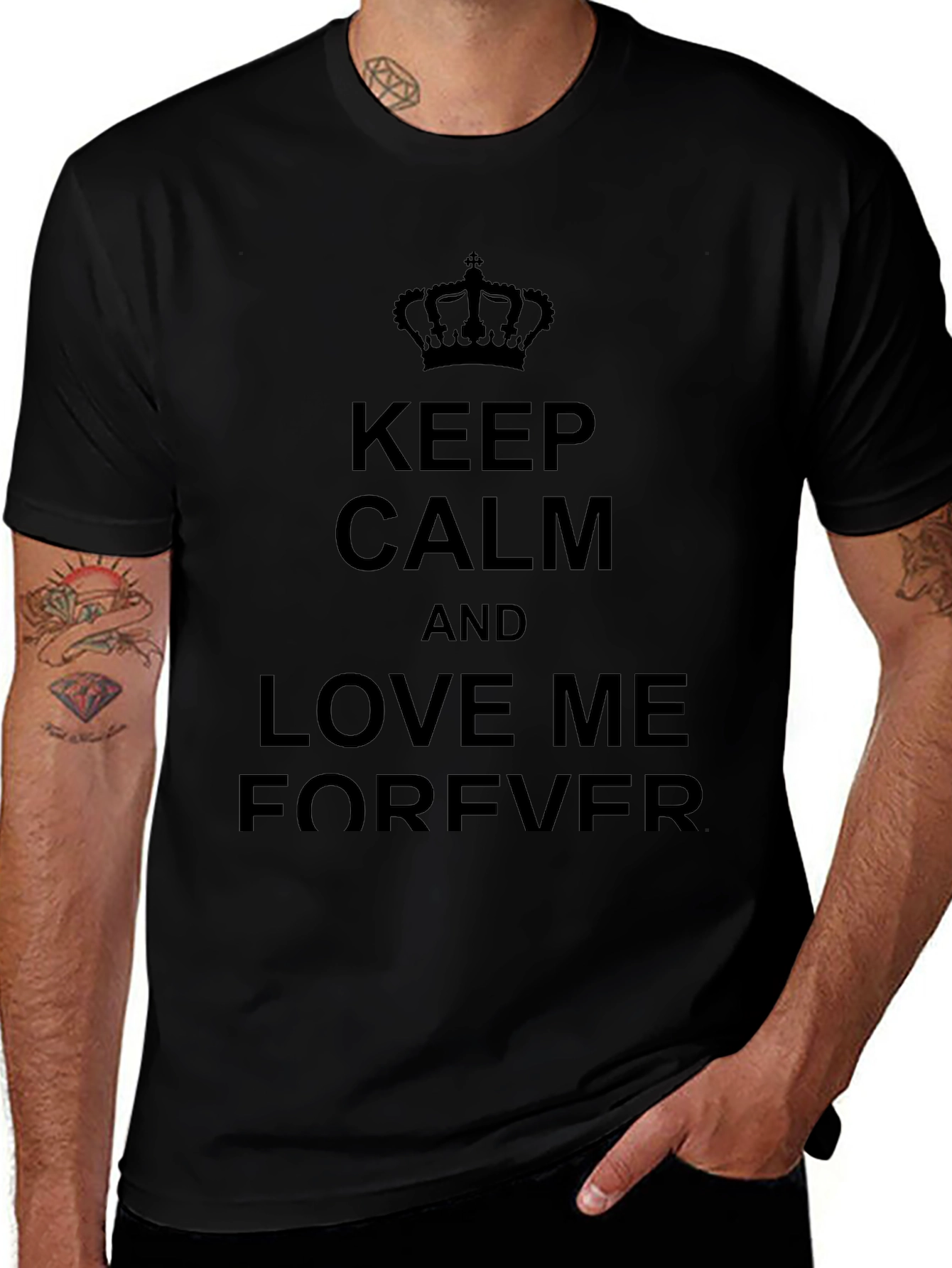 Keep Calm and Love Me Forever Black T-Shirt