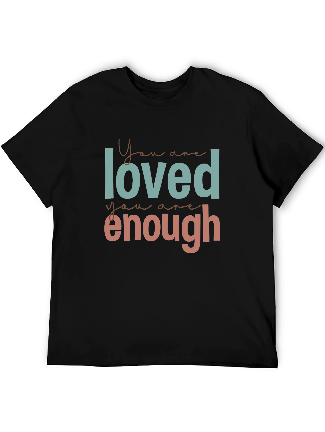 You Are Loved & Enough Graphic Tee