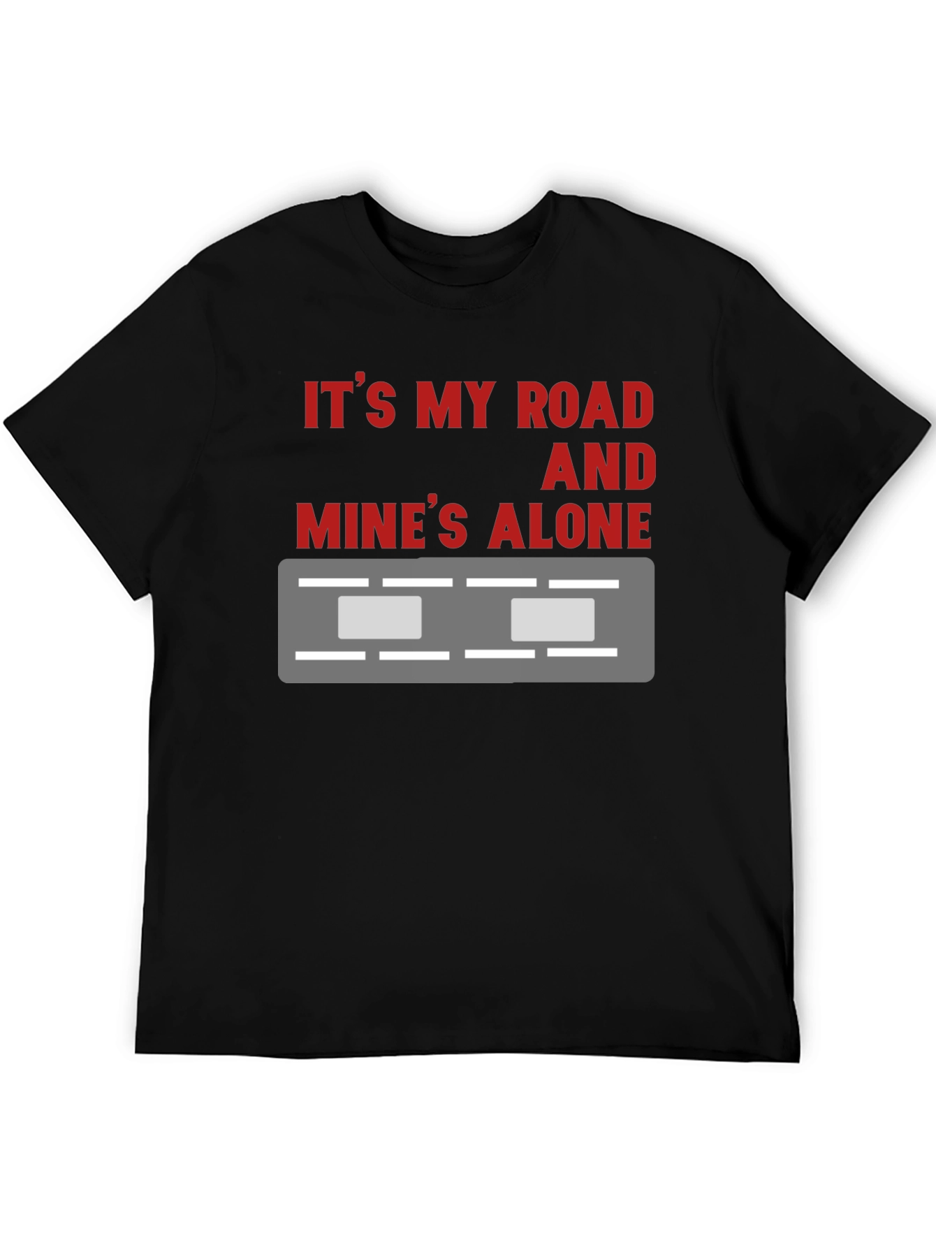 Its My Road T-Shirt - Black Crew Neck
