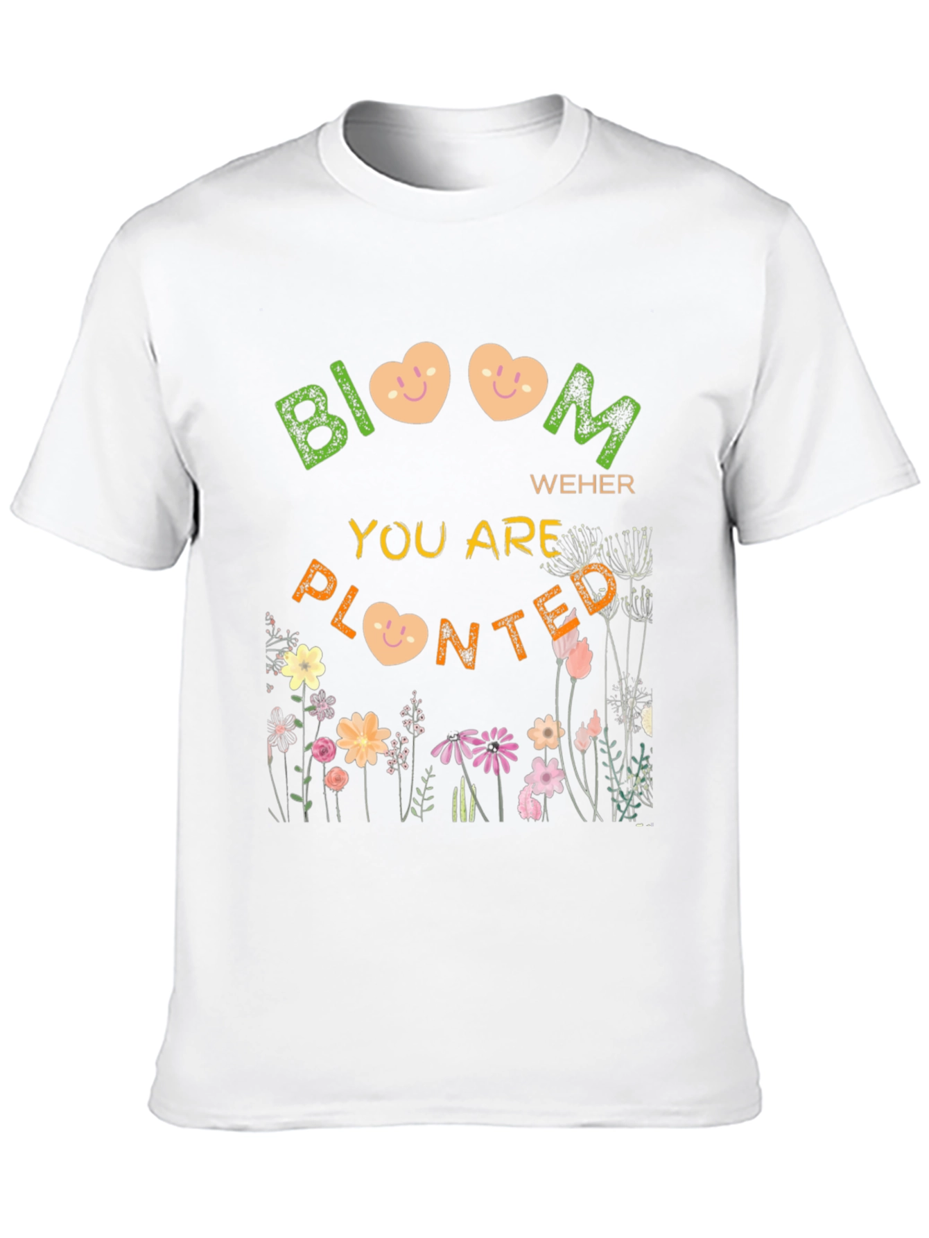 Bloom Where You are Planted T-Shirt