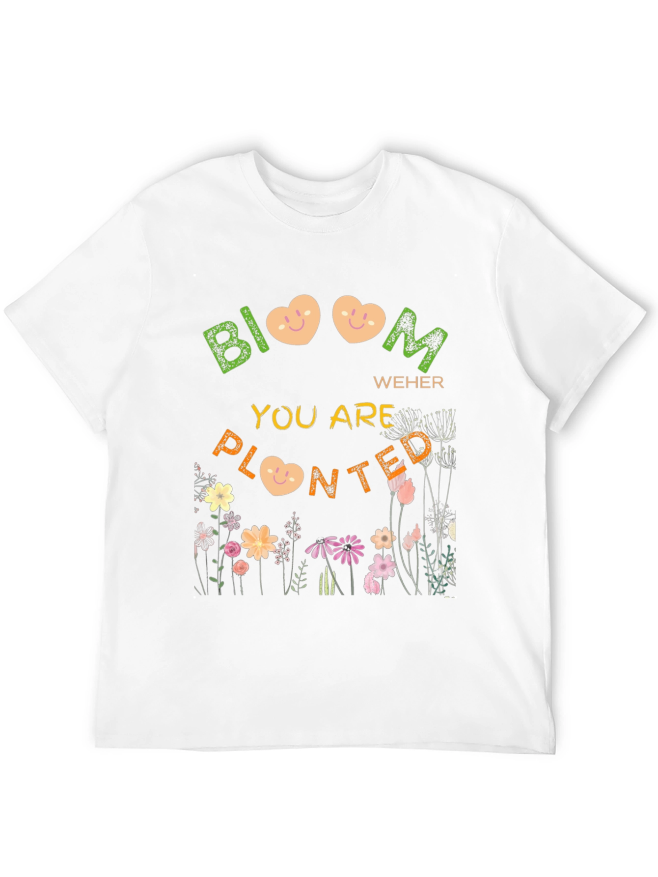 Bloom Where You are Planted T-Shirt