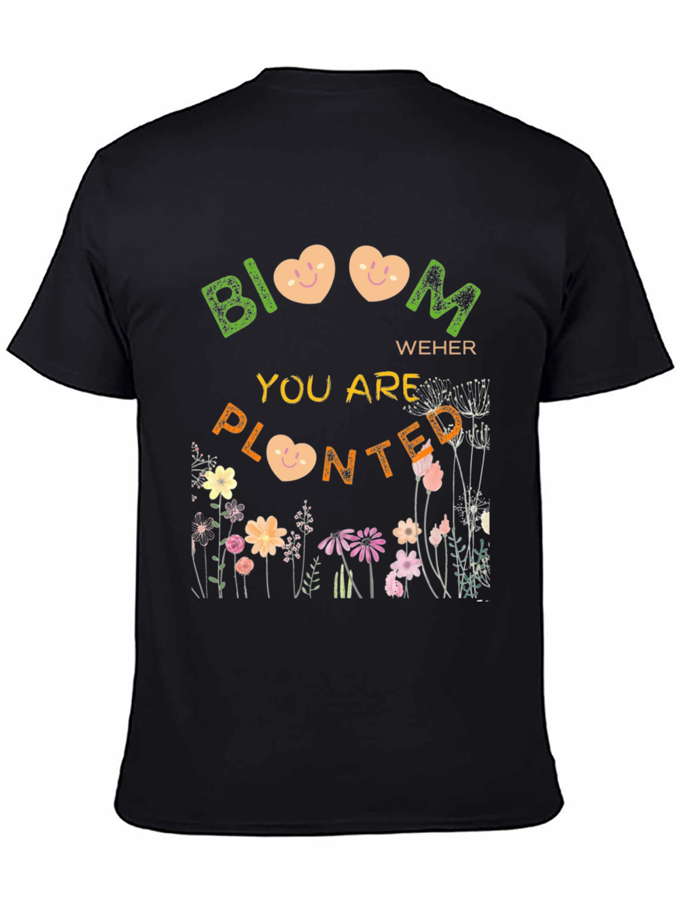 Bloom Where You are Planted T-Shirt