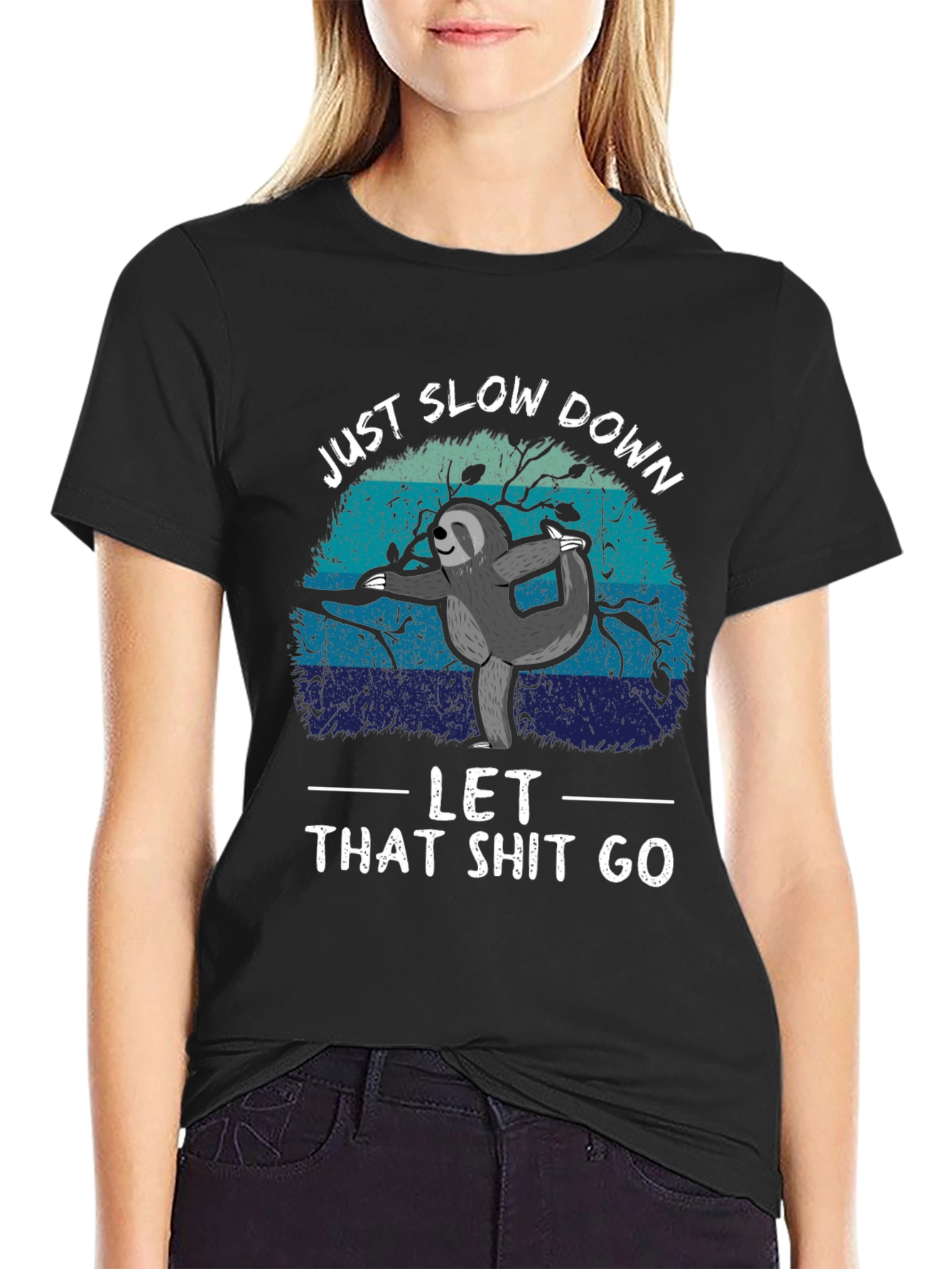 Just Slow Down Sloth T-Shirt